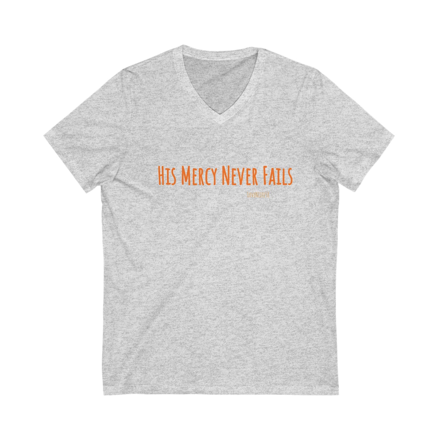 His Mercy Never Fails - V-Neck Bella Canvas