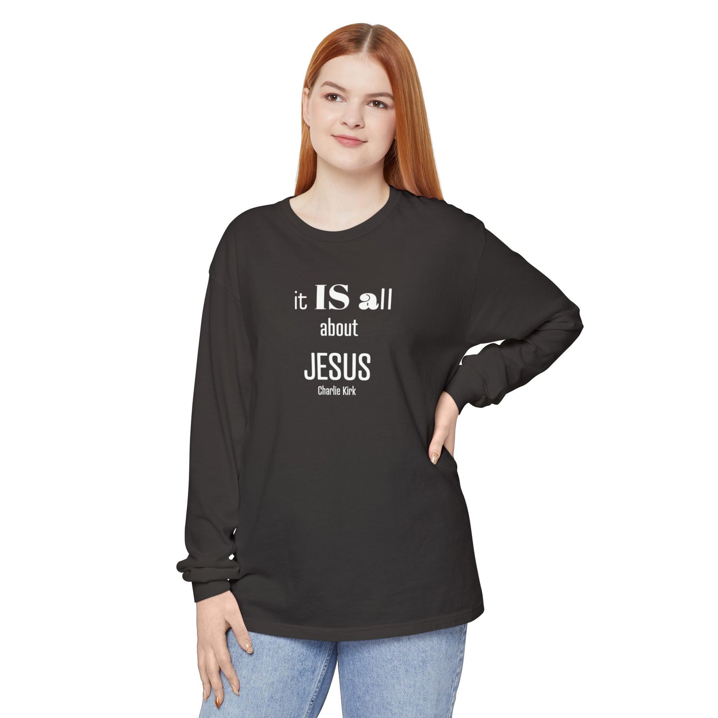 It IS all About JESUS Charlie Kirk TEE - Comfort Colors