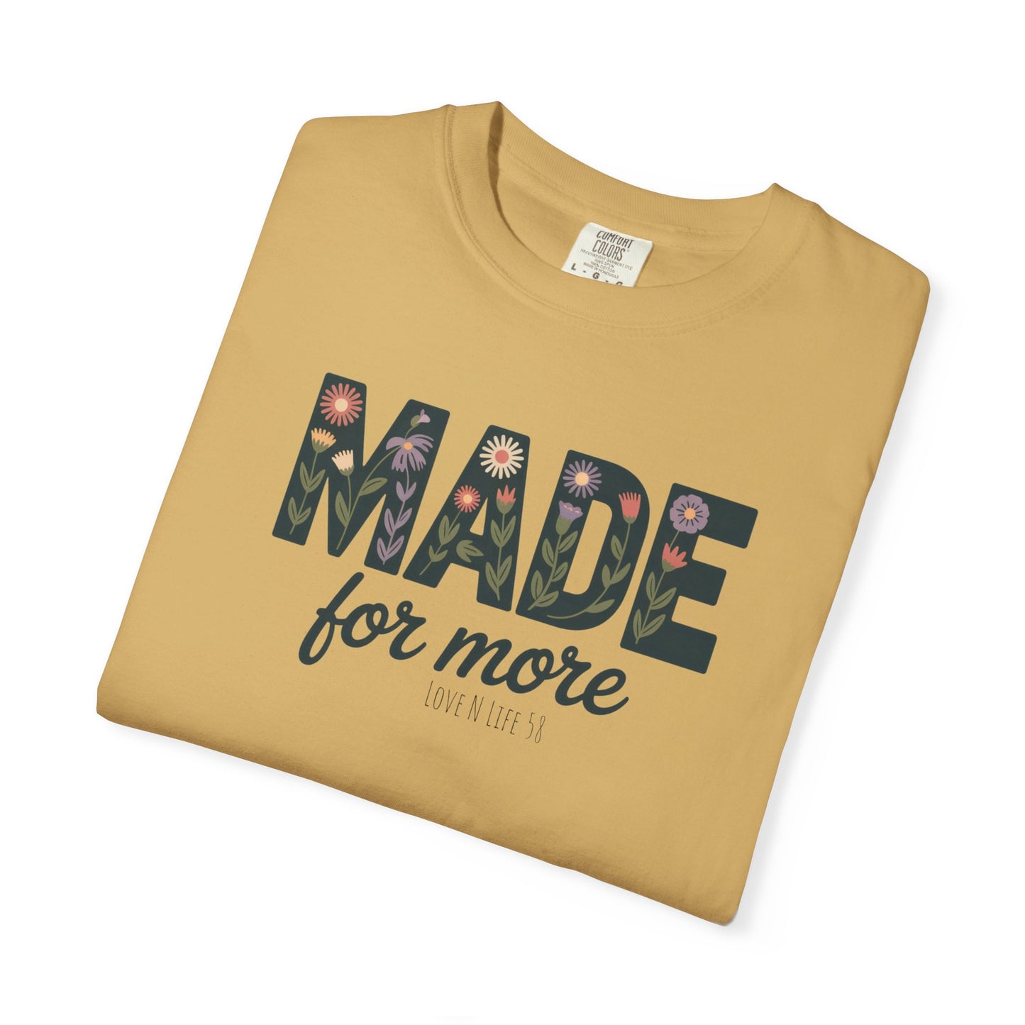 Made for More - Comfort Colors