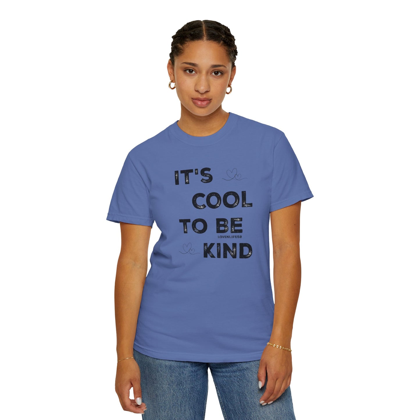 Cool to be Kind - Comfort Colors