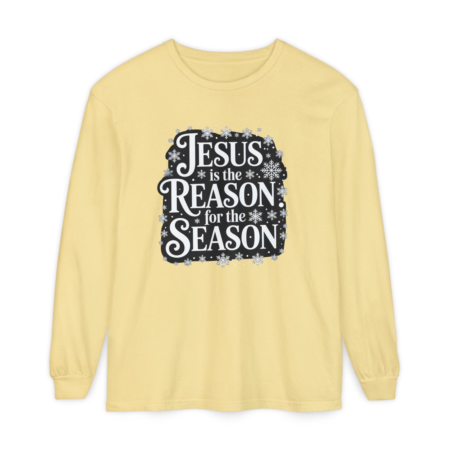 “Jesus is the Reason” Tee - Comfort Colors Long Sleeve