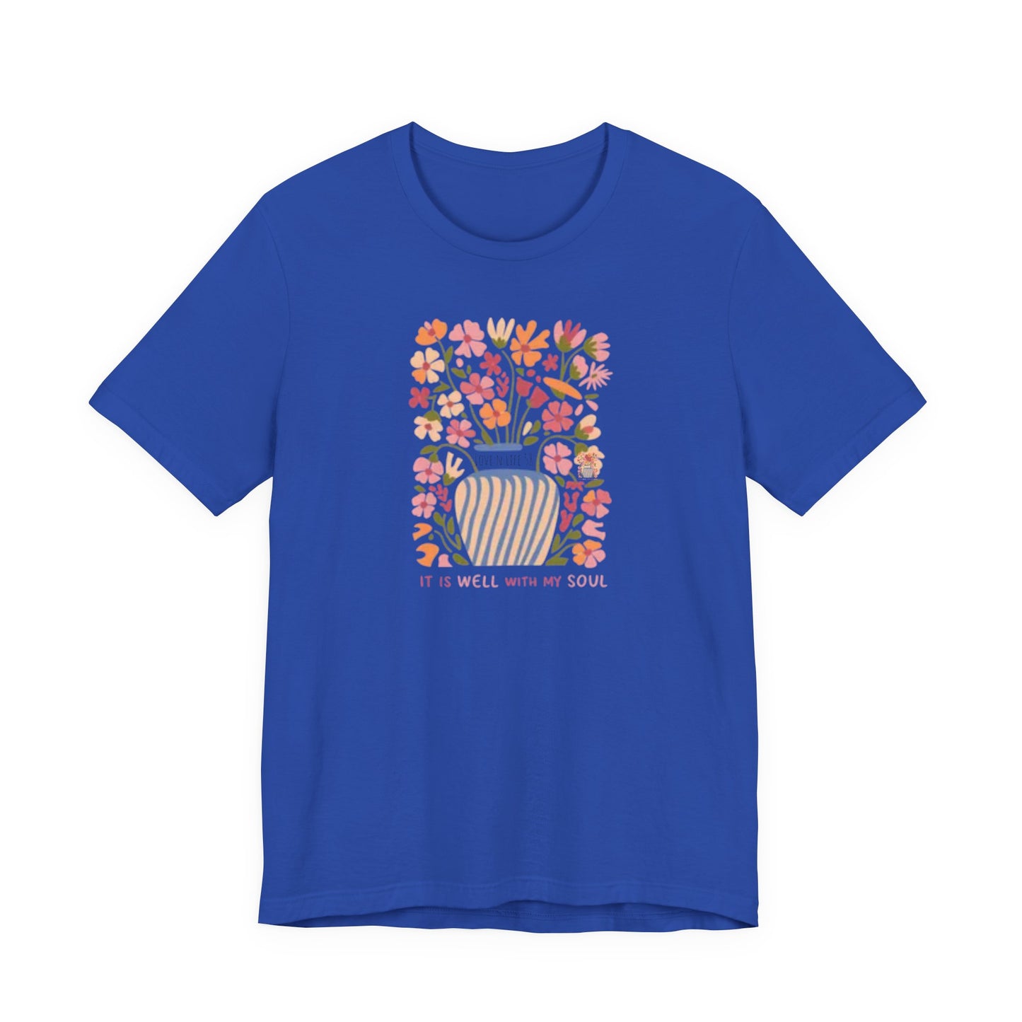 "It Is Well With My Soul"Tee -  Bella Canvas