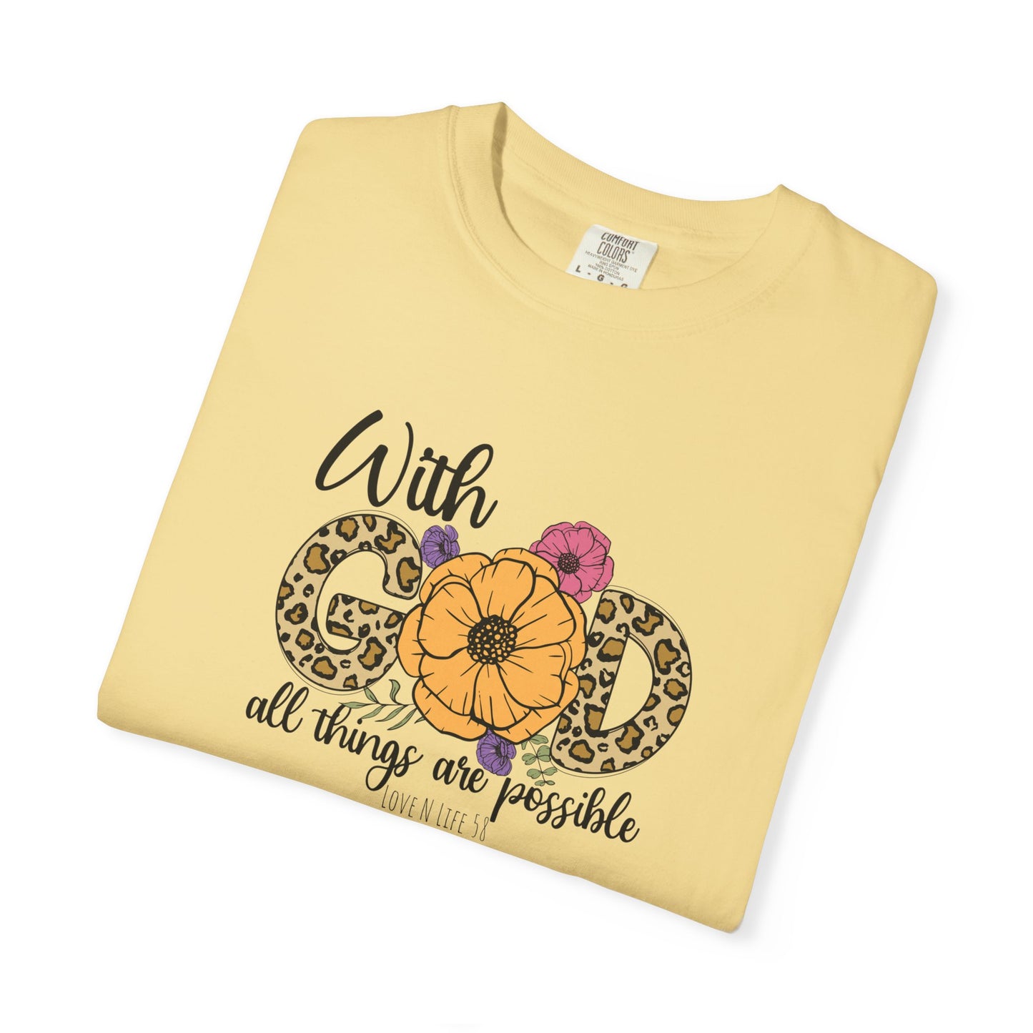 With God All Things Are Possible Tee- Comfort Colors