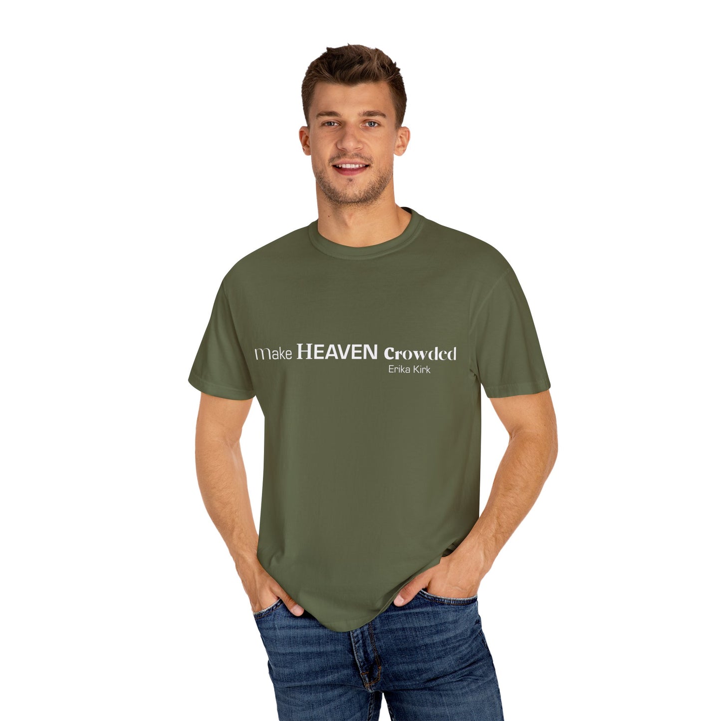 Make Heaven Crowded Tee Erika Kirk - Comfort Colors