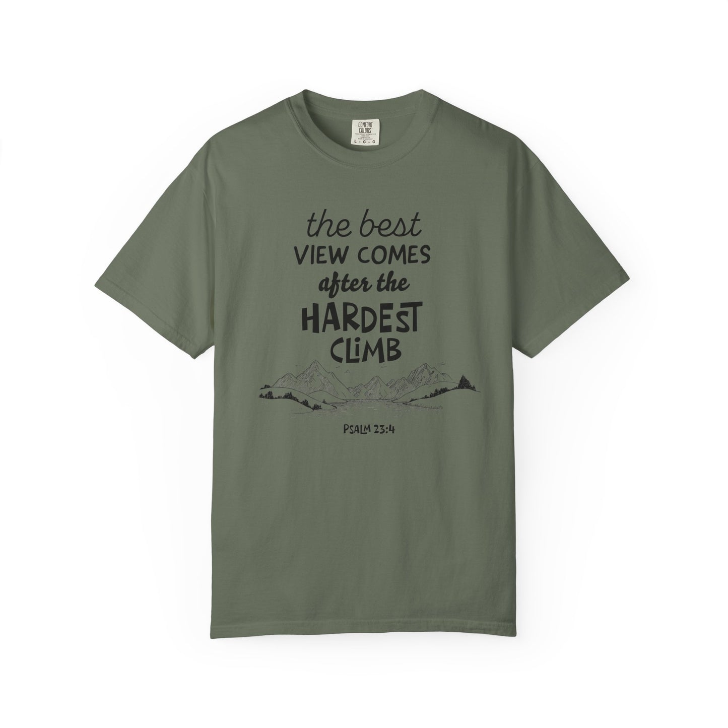 "The Best View Comes After the Hardest Climb" (Psalm 23:4) Short Sleeve Tee