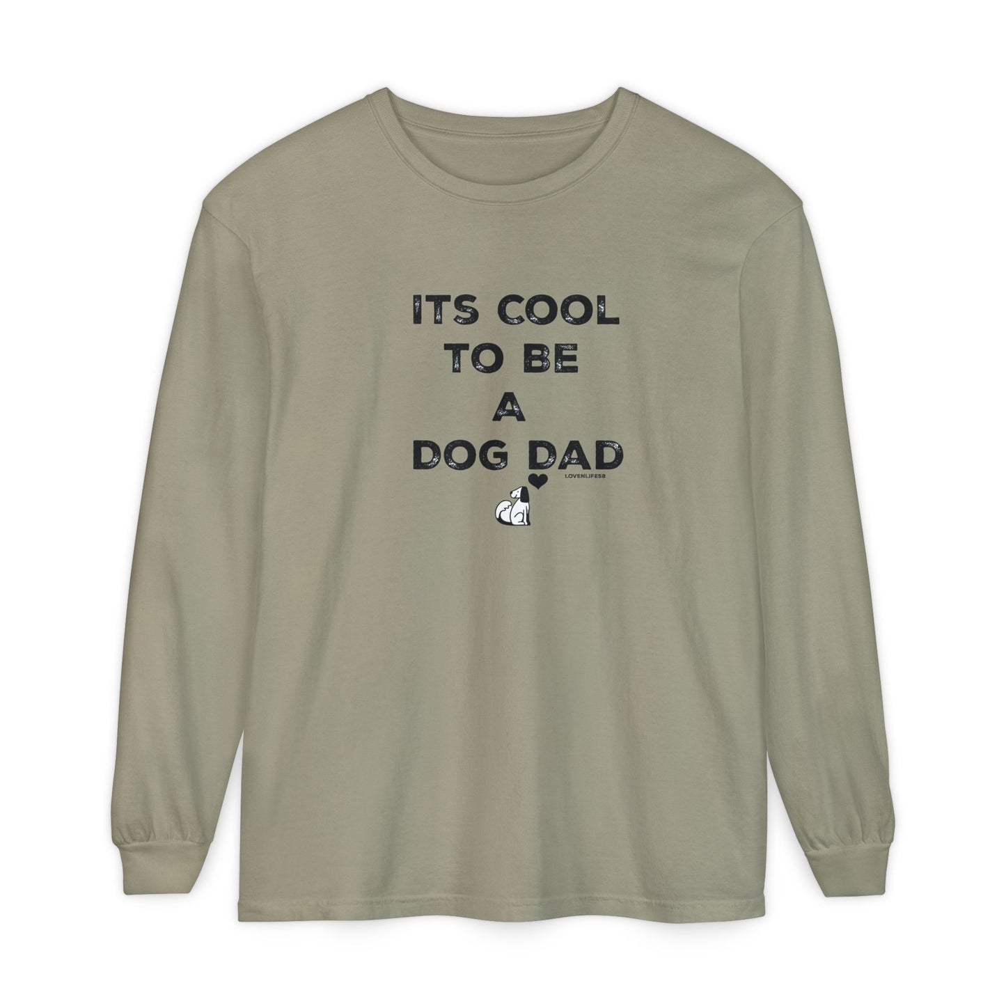 Its Cool to Be a Dog Dad Long Sleeve Tee