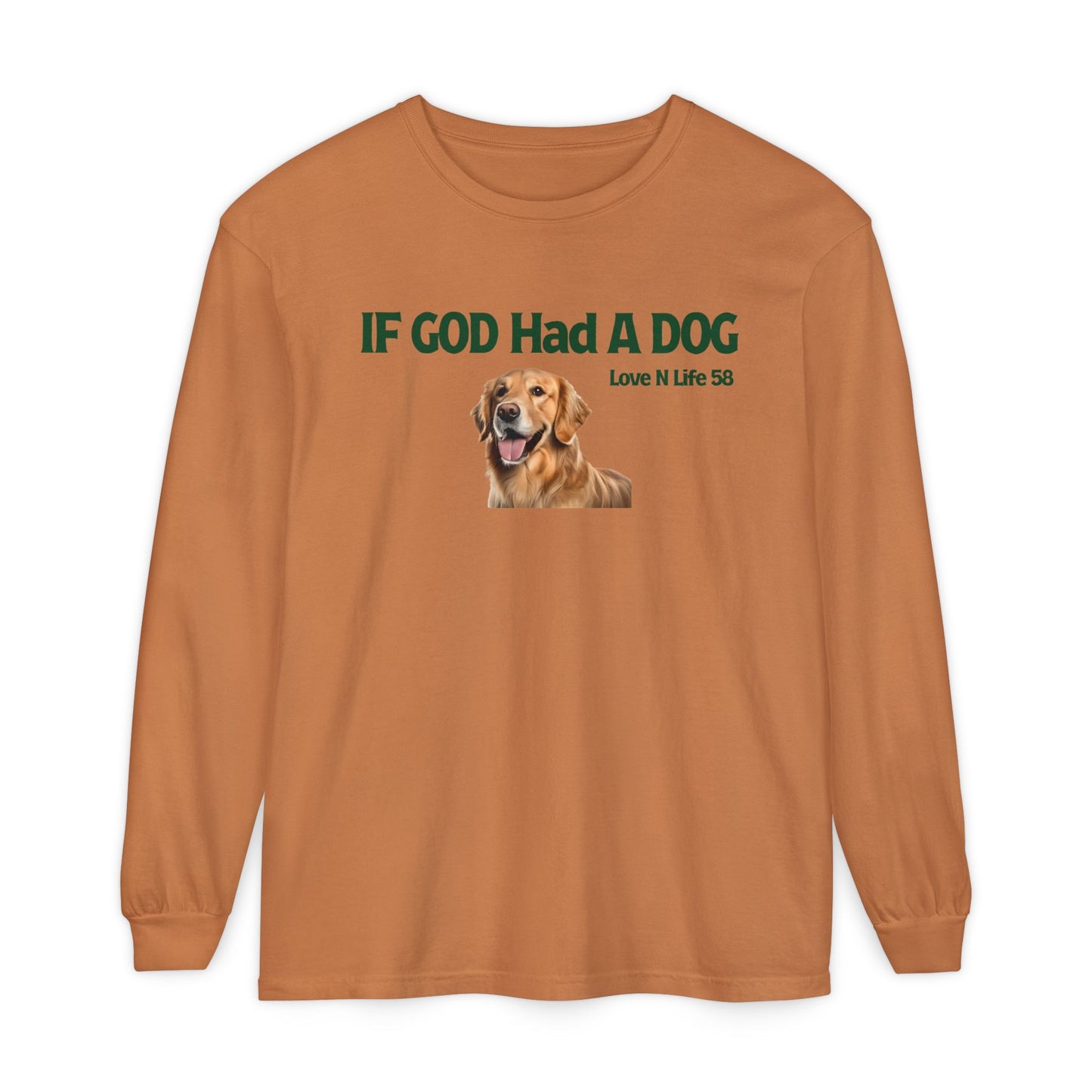If God Had a Dog Long Sleeve Tee