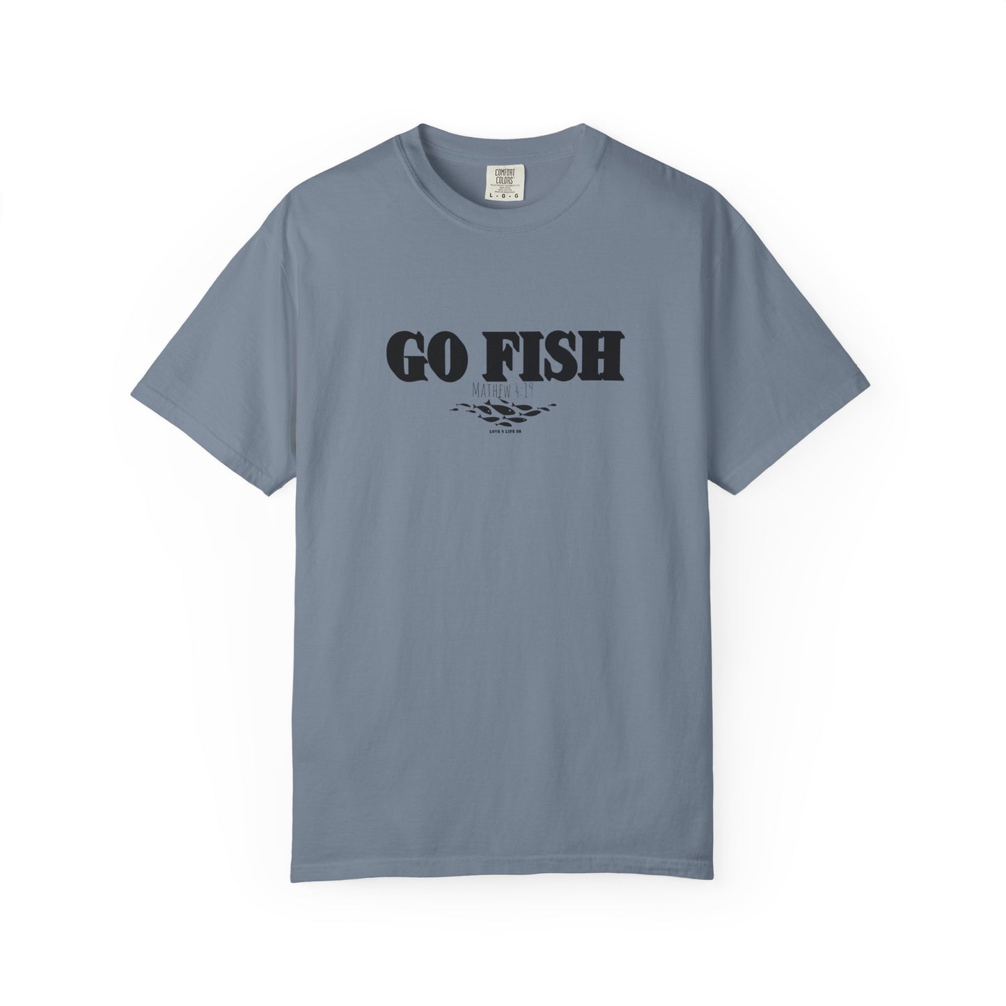“GO FISH” Mathew 4:19 Tee - Comfort Colors
