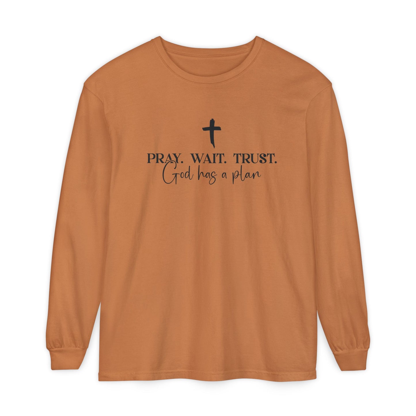 Pray Wait Trust Long Sleeve Tee