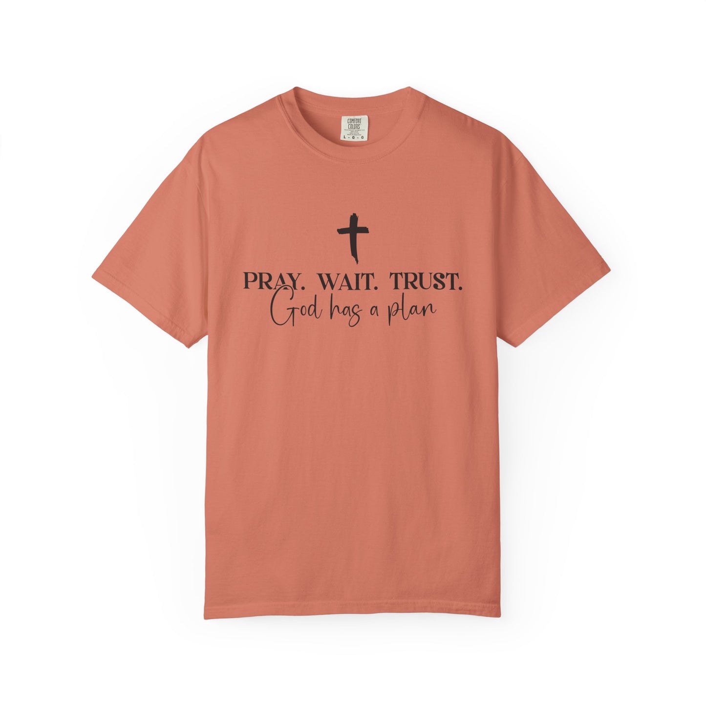 Pray Wait Trust Tee