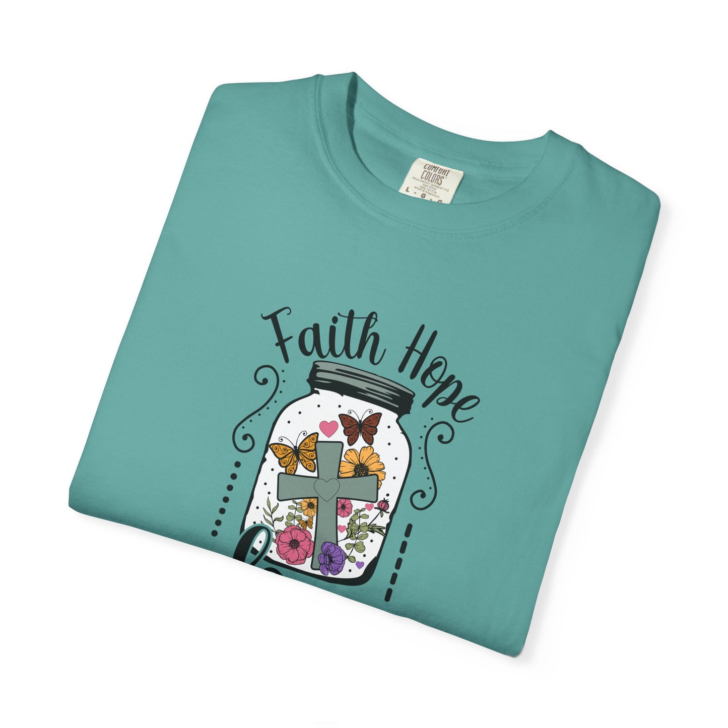Faith Hope Love Butterfly in a Jar - Comfort Colors