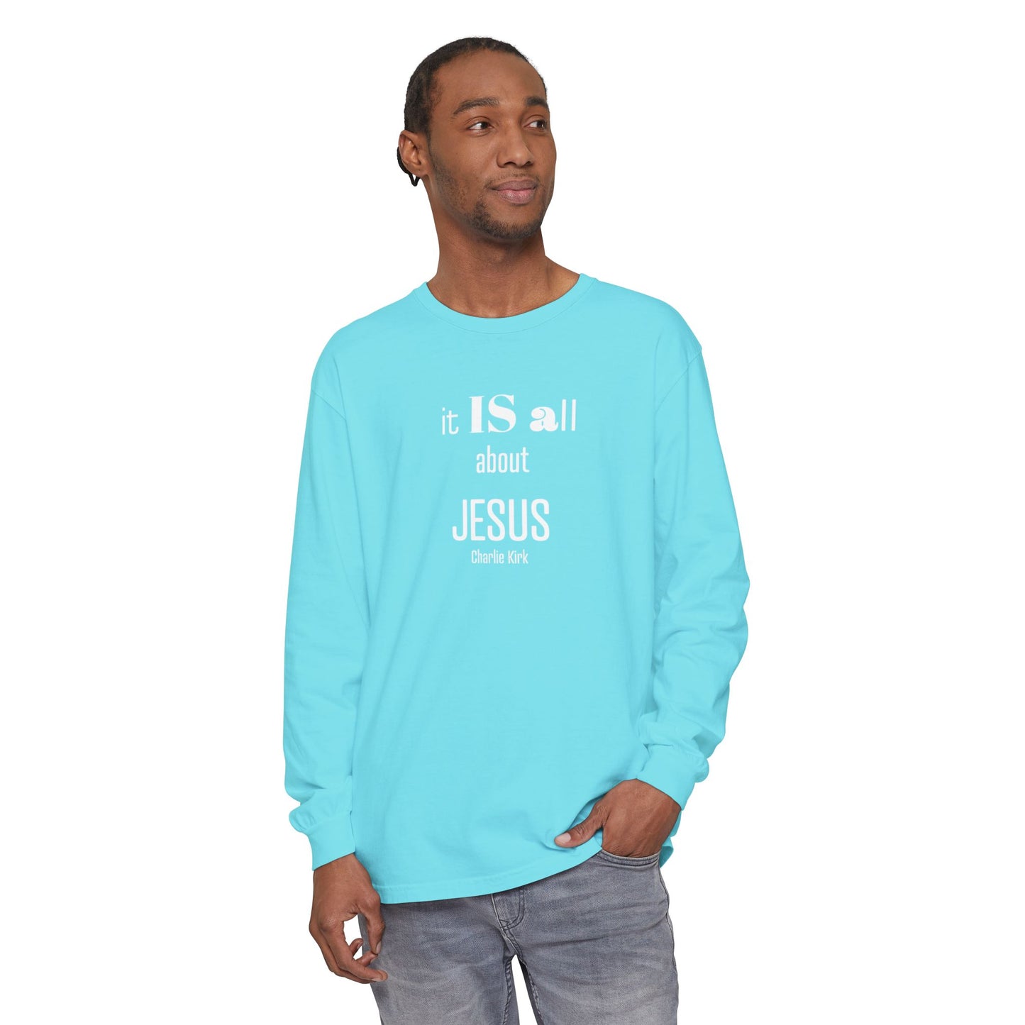 It IS all About JESUS Charlie Kirk TEE - Comfort Colors