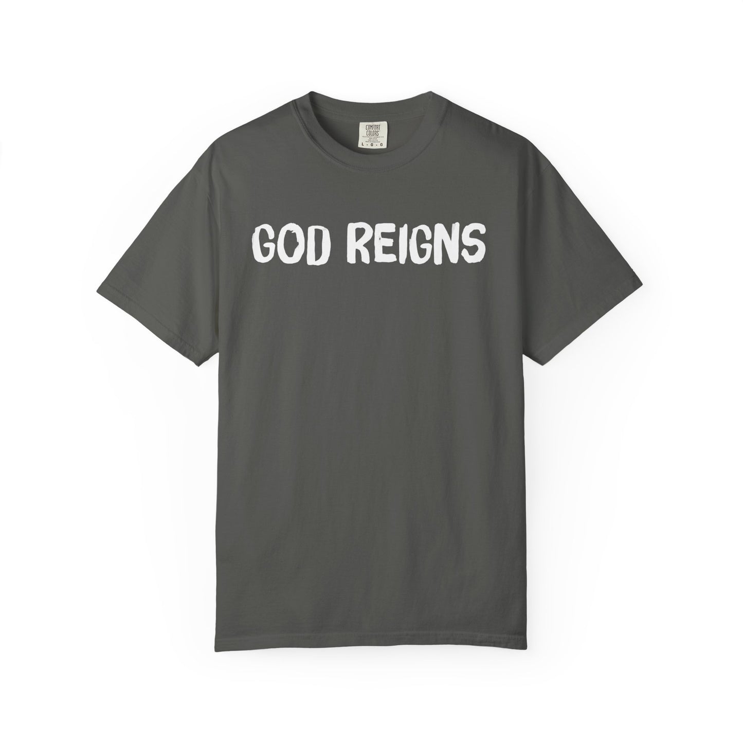 God Reigns - Comfort Colors