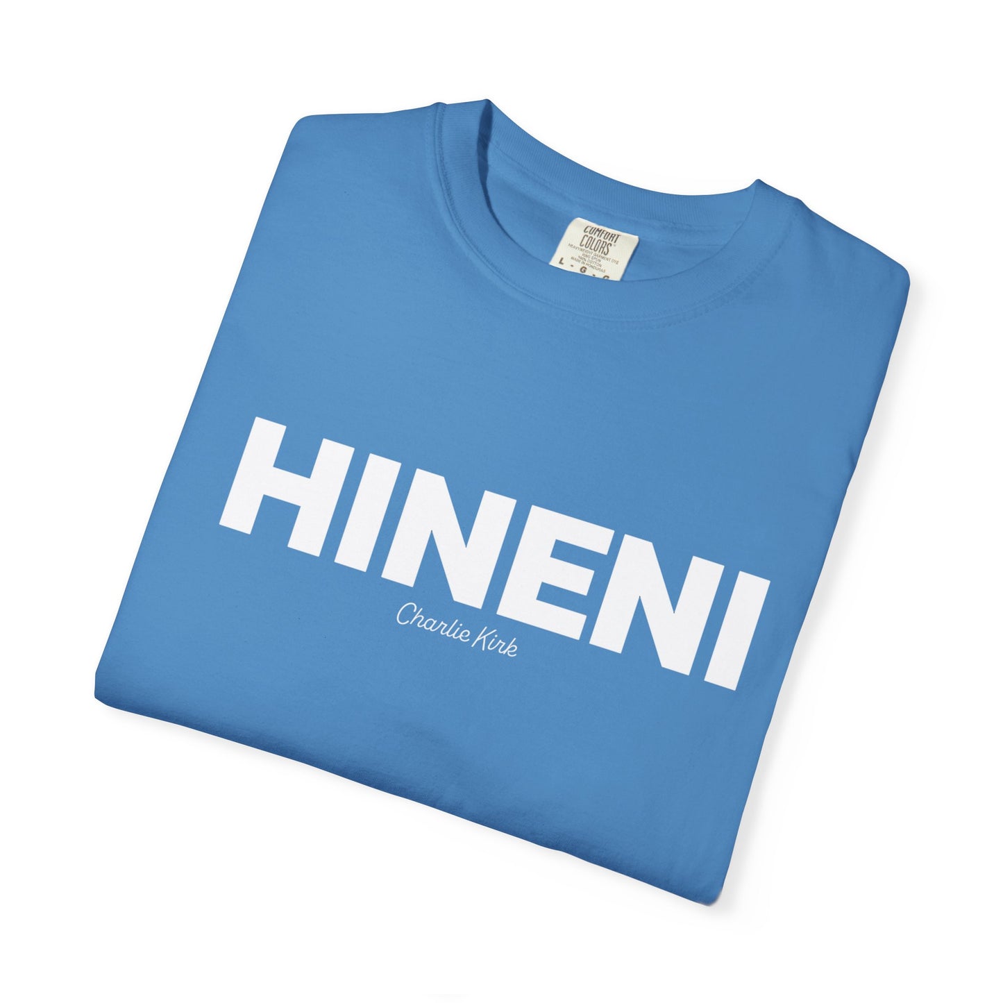 HINENI Charlie Kirk Tee - Comfort Colors