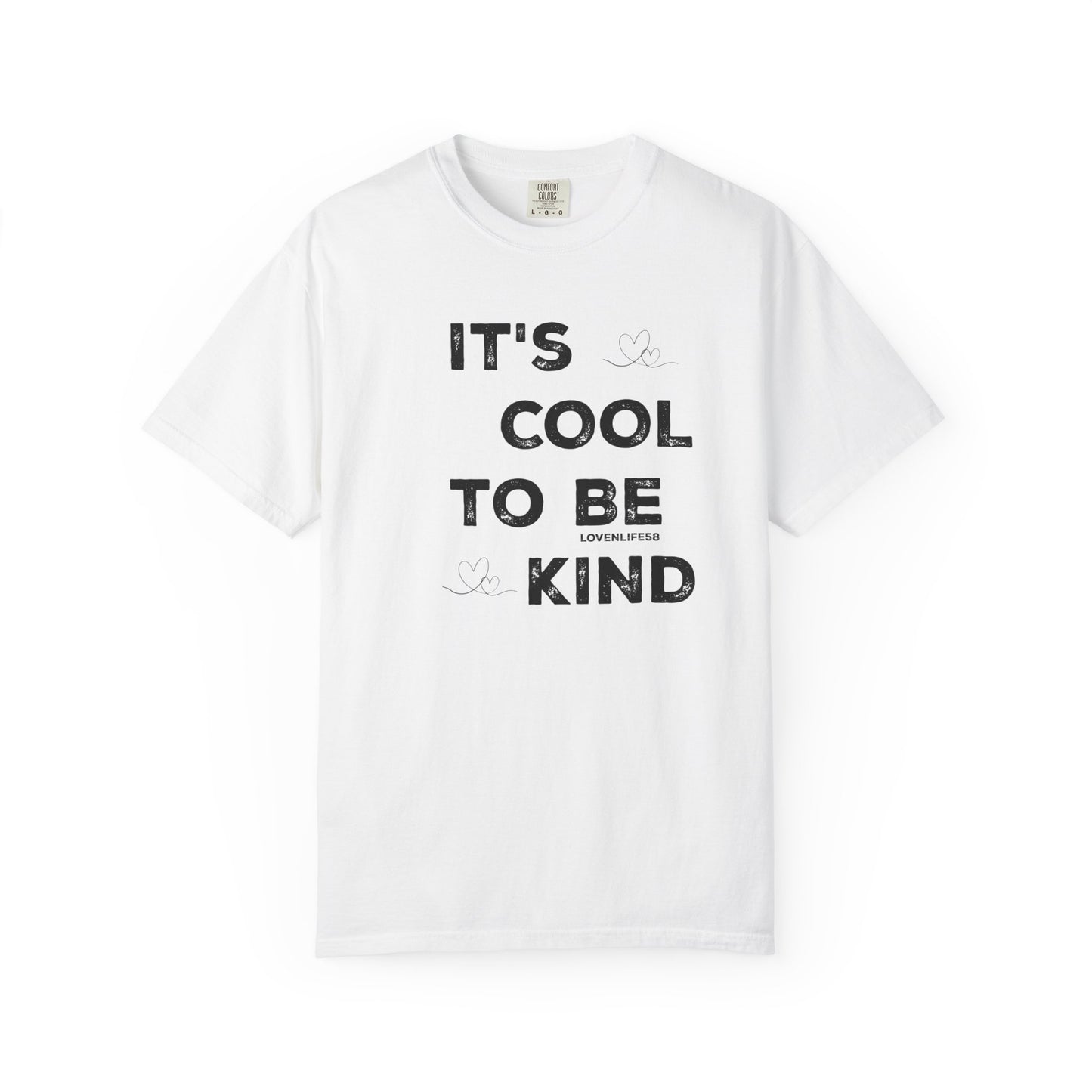 Cool to be Kind - Comfort Colors
