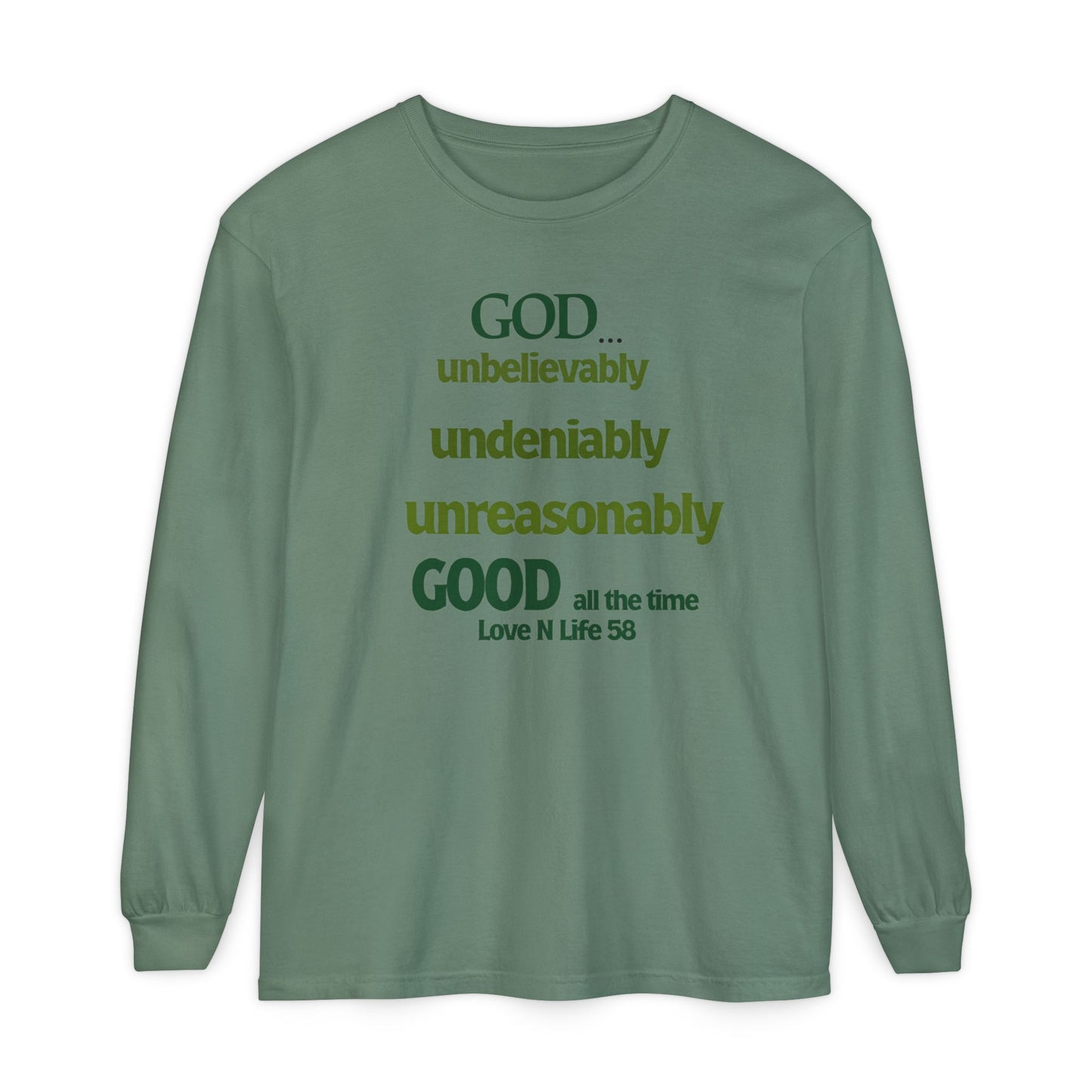 God Unbelievably Good Long Sleeve Tee