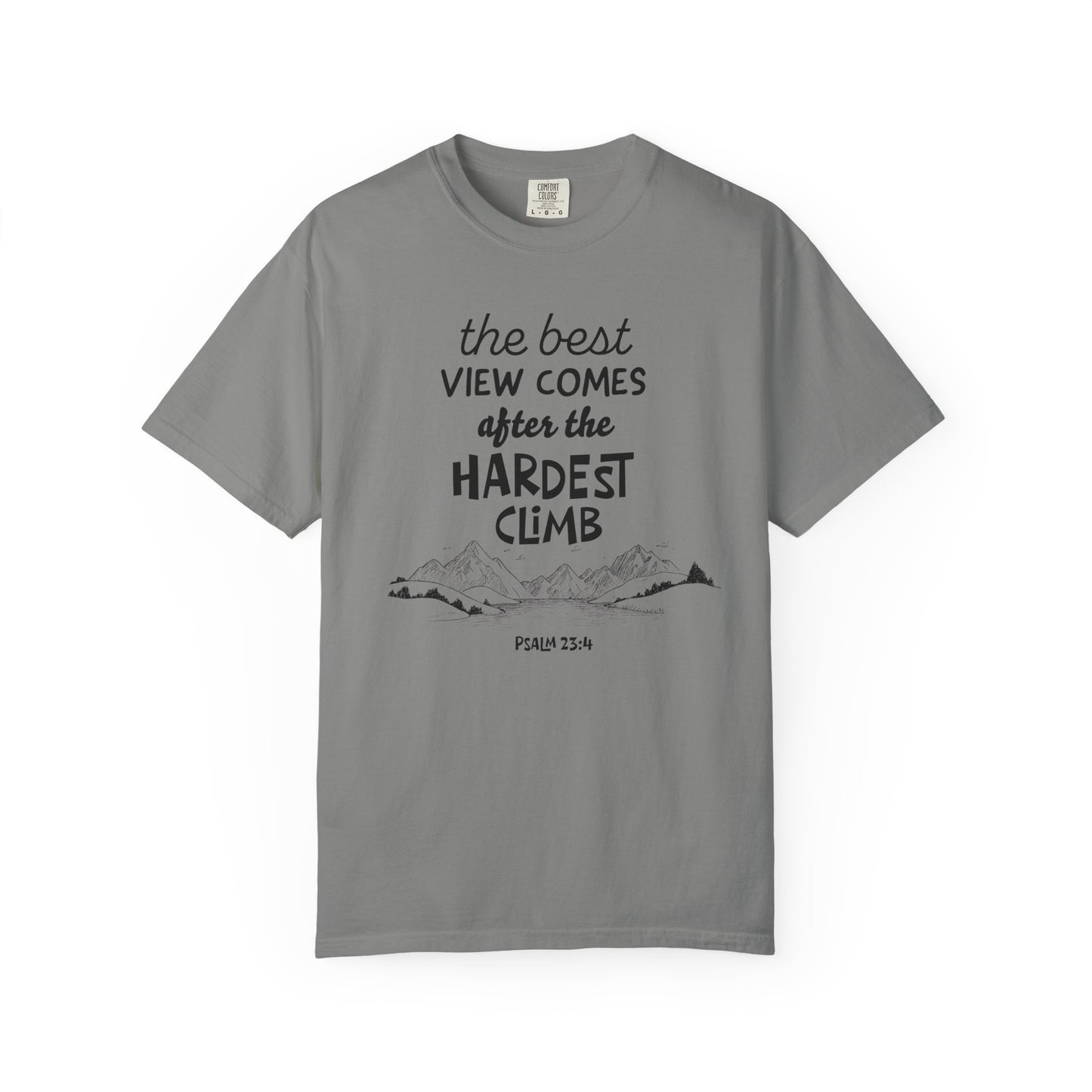 "The Best View Comes After the Hardest Climb" (Psalm 23:4) Short Sleeve Tee