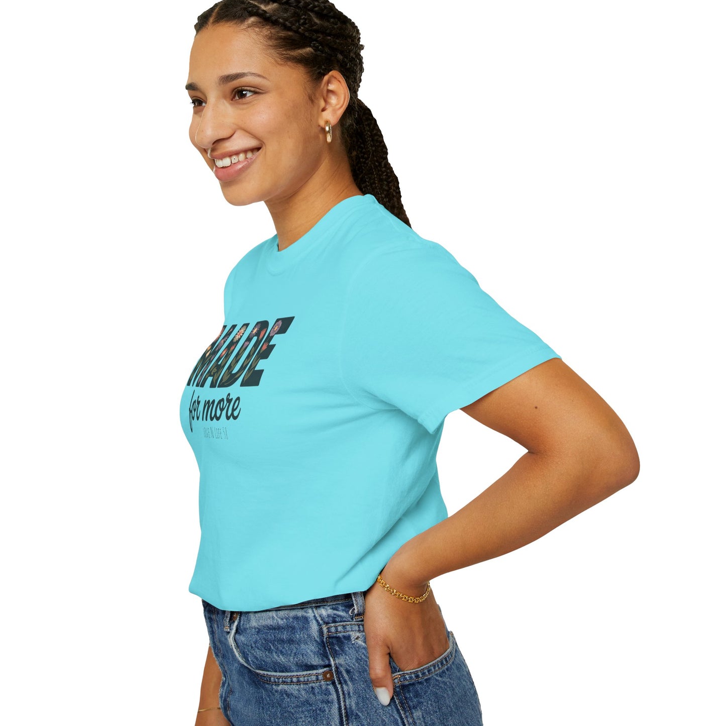 Made for More - Comfort Colors