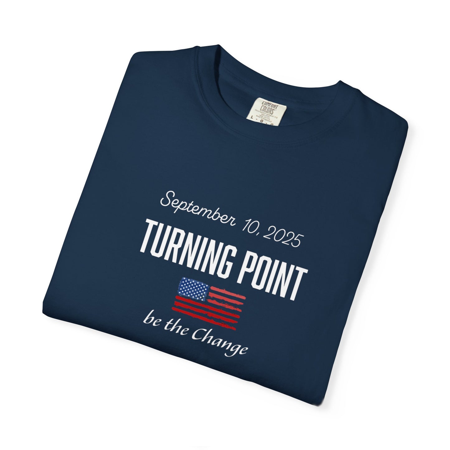 Turning Point Be the Change Tee - Comfort Colors
