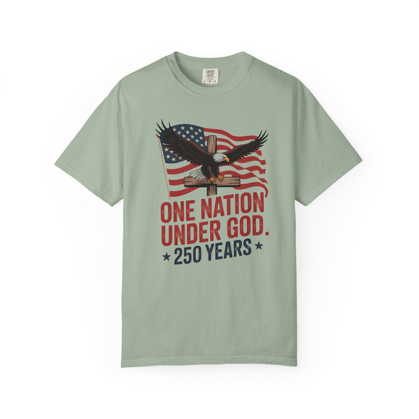 One Nation Under God Eagle Short Sleeve Patriotic 250 Years American Flag Tee