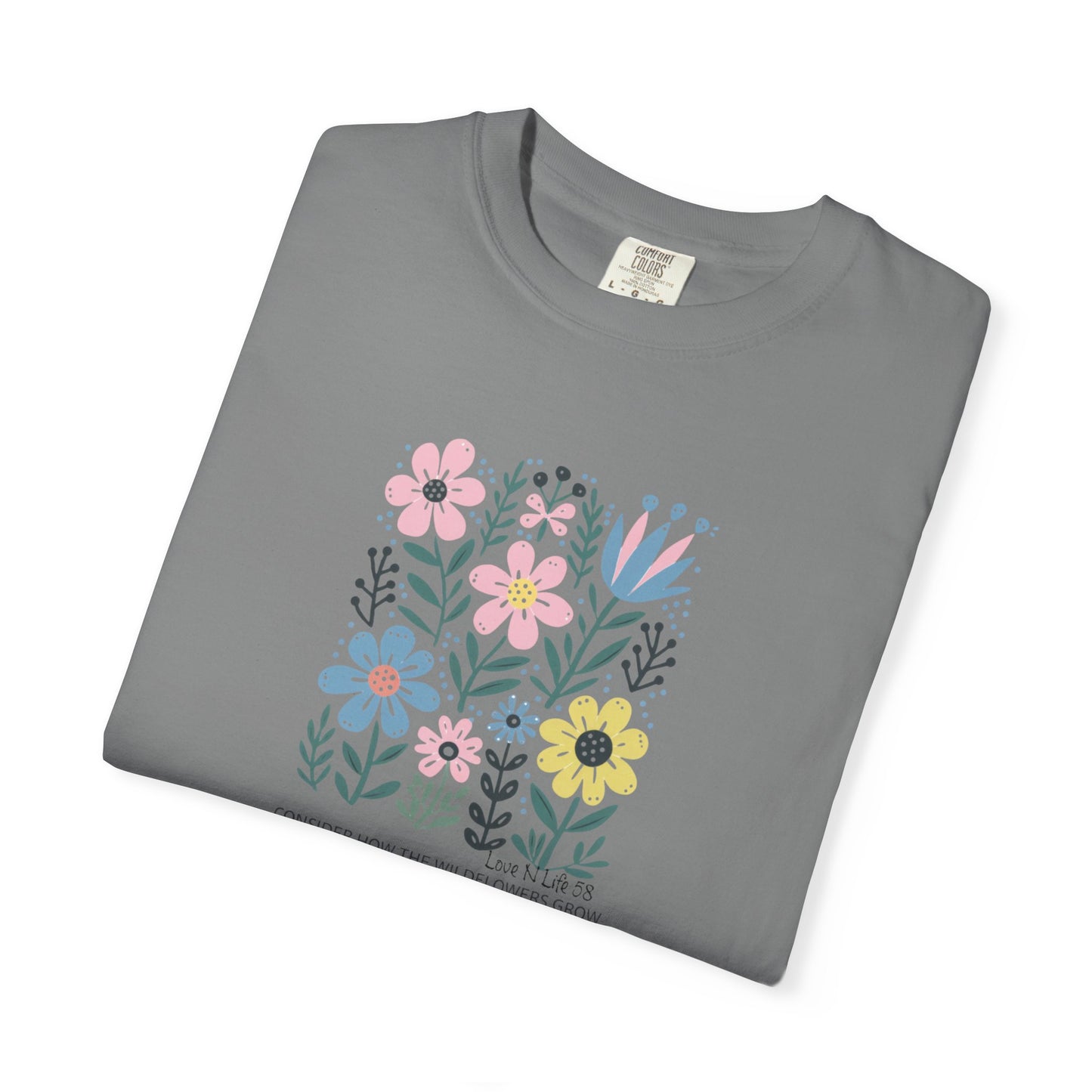Consider the Wildflowers - Comfort Colors