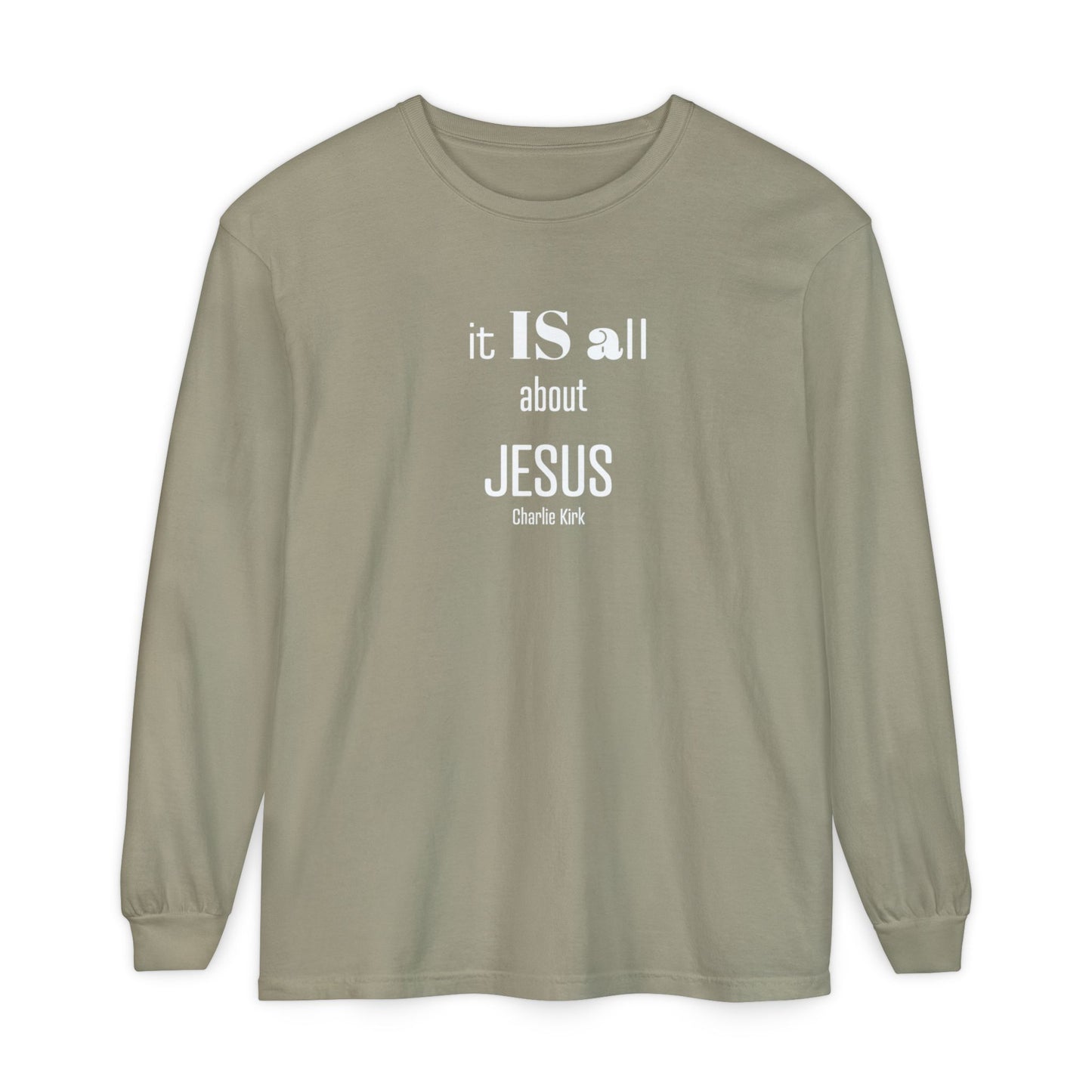 It IS all About JESUS Charlie Kirk TEE - Comfort Colors