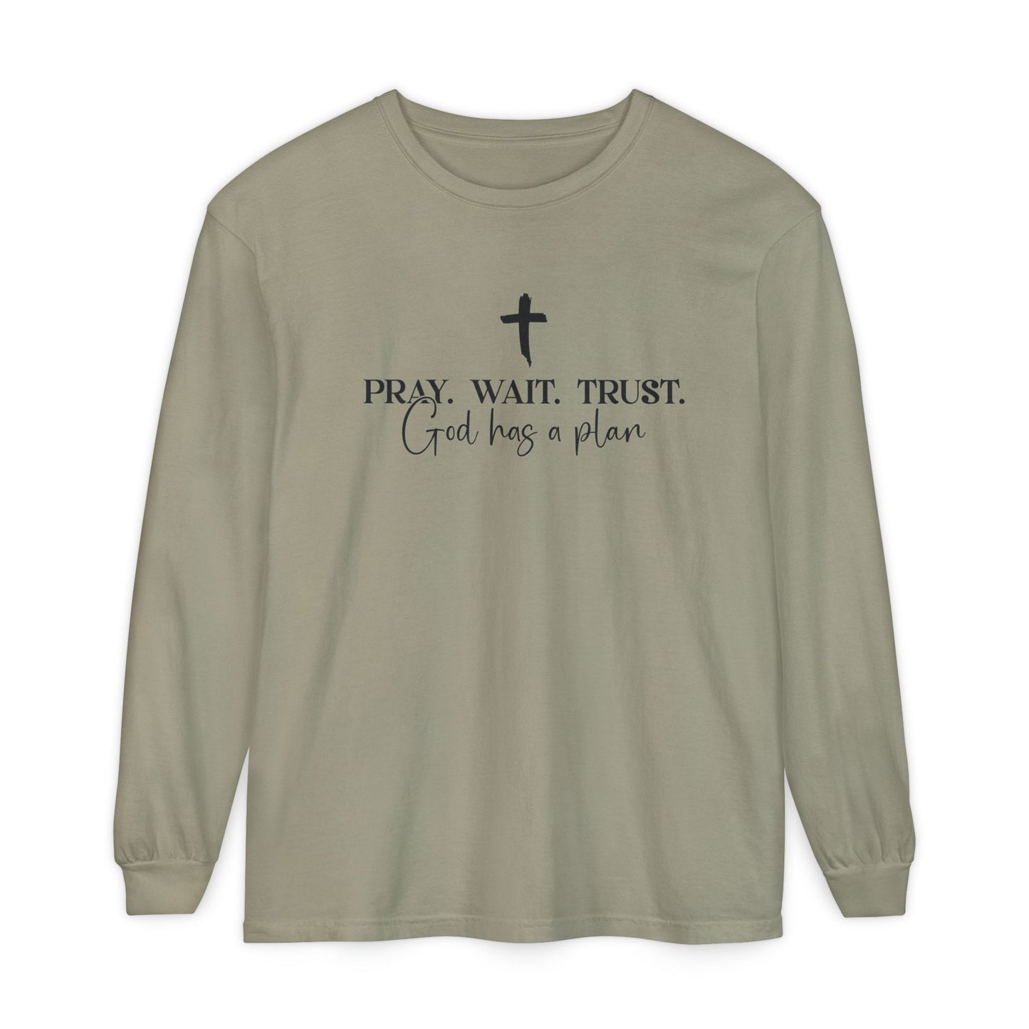 Pray Wait Trust Long Sleeve Tee