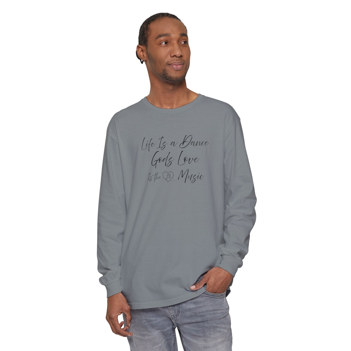 "Life Is a Dance, God's Love is the Music" Tee - Comfort Colors