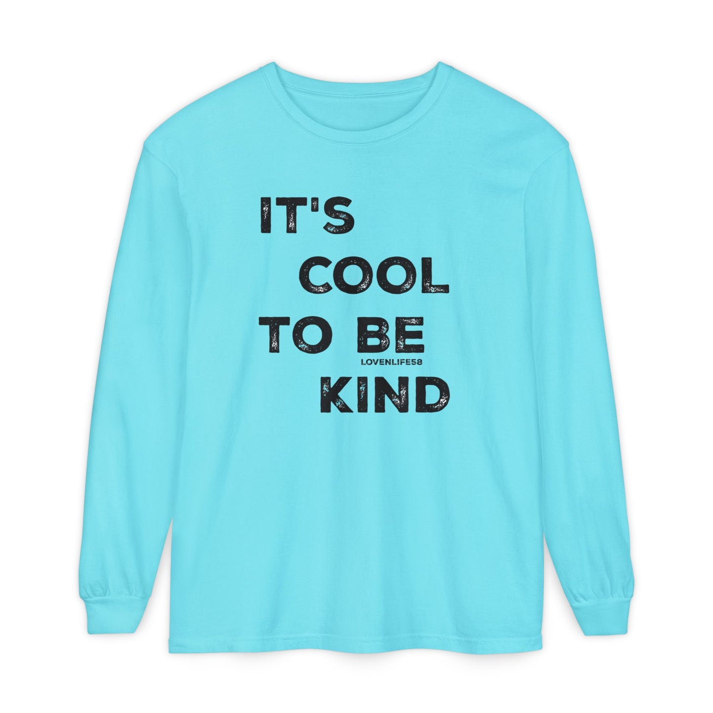"It's Cool to Be Kind" Long Sleeve Tee