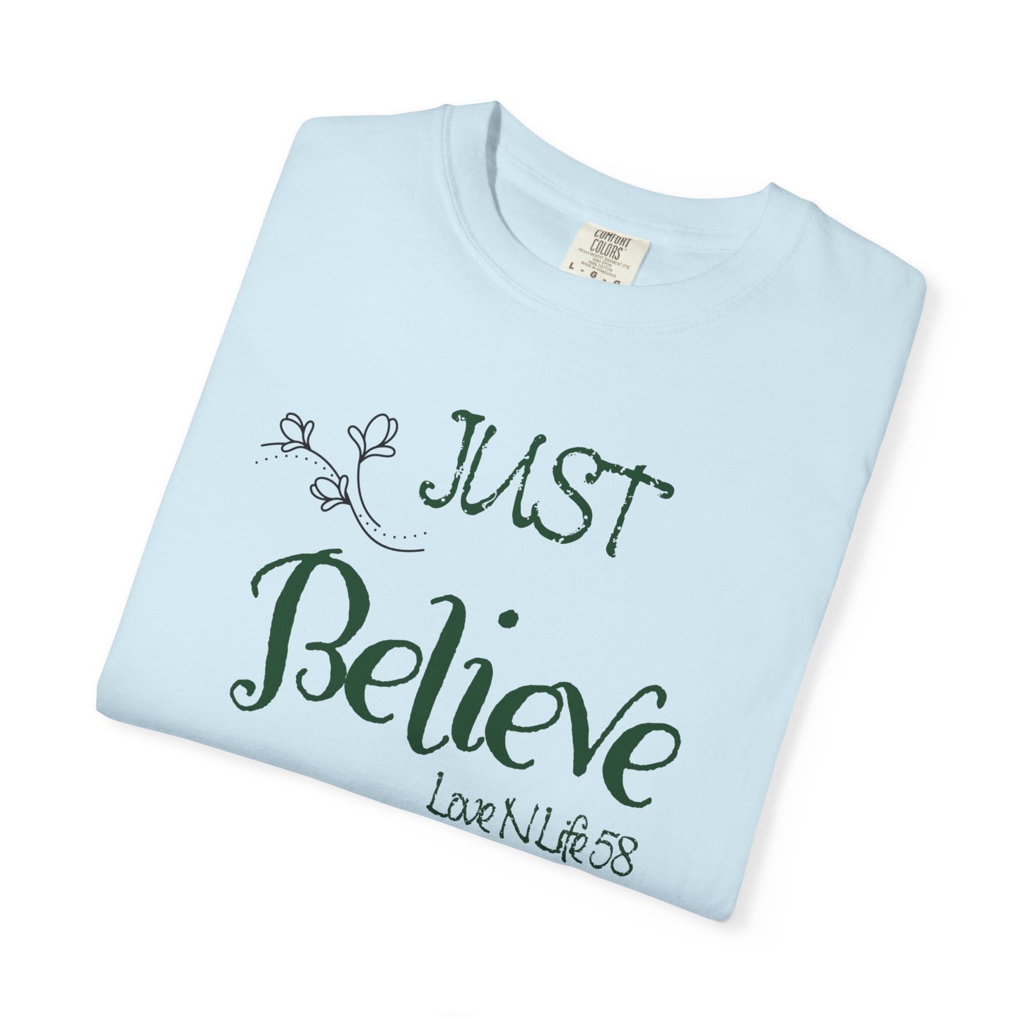 Just Believe Tee