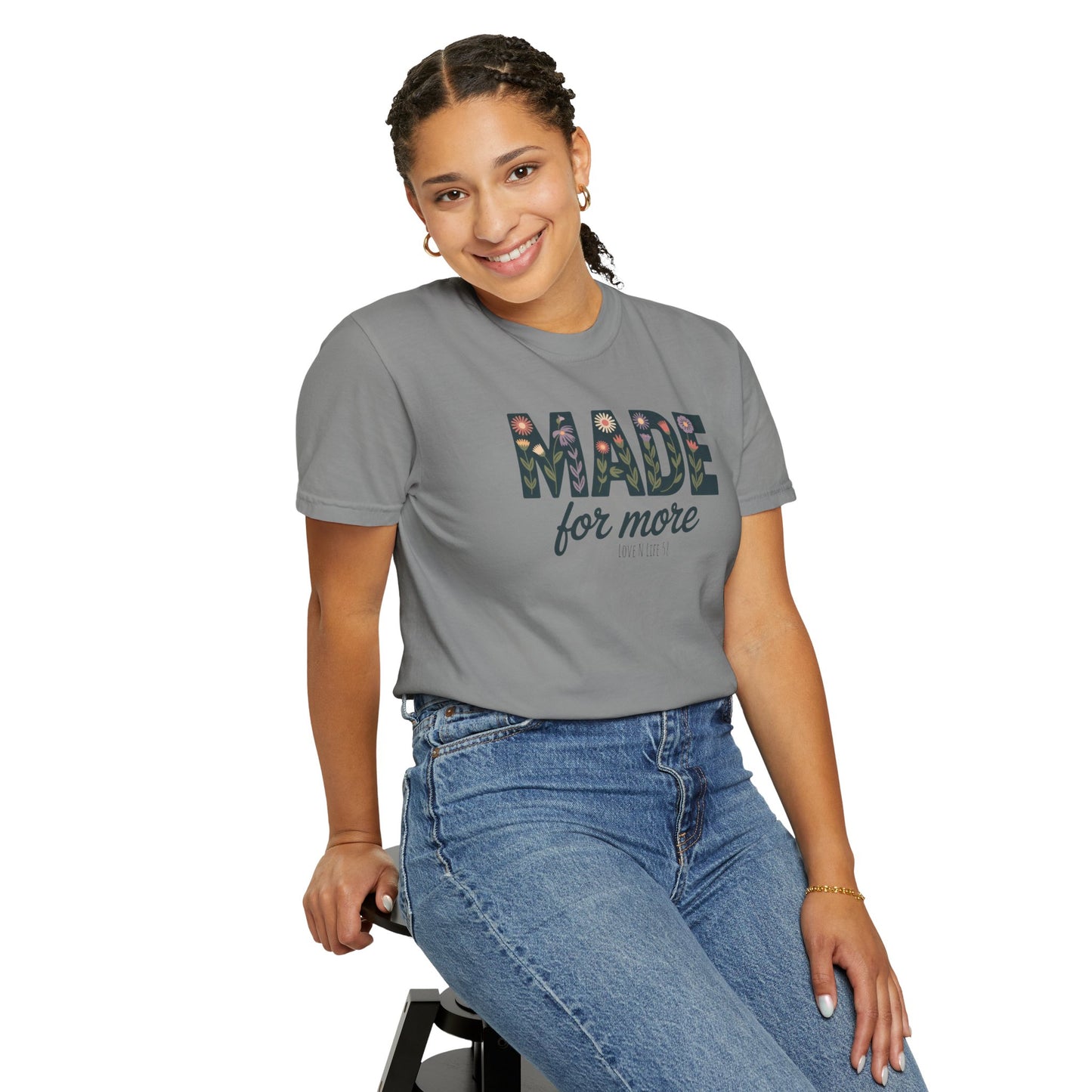 Made for More - Comfort Colors