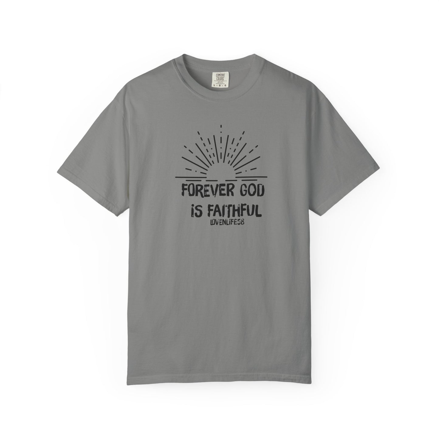 Forever Faithful - Comfort Colors