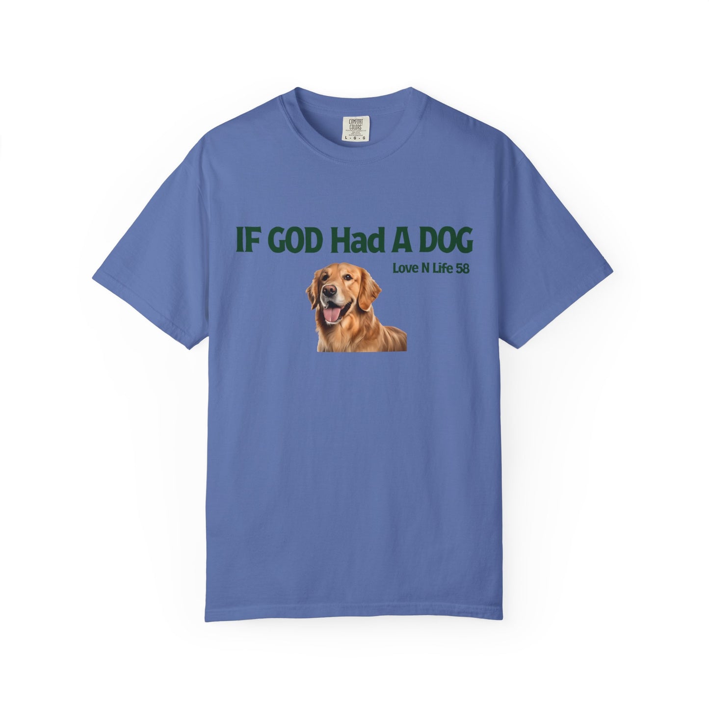If God Had a Dog Tee