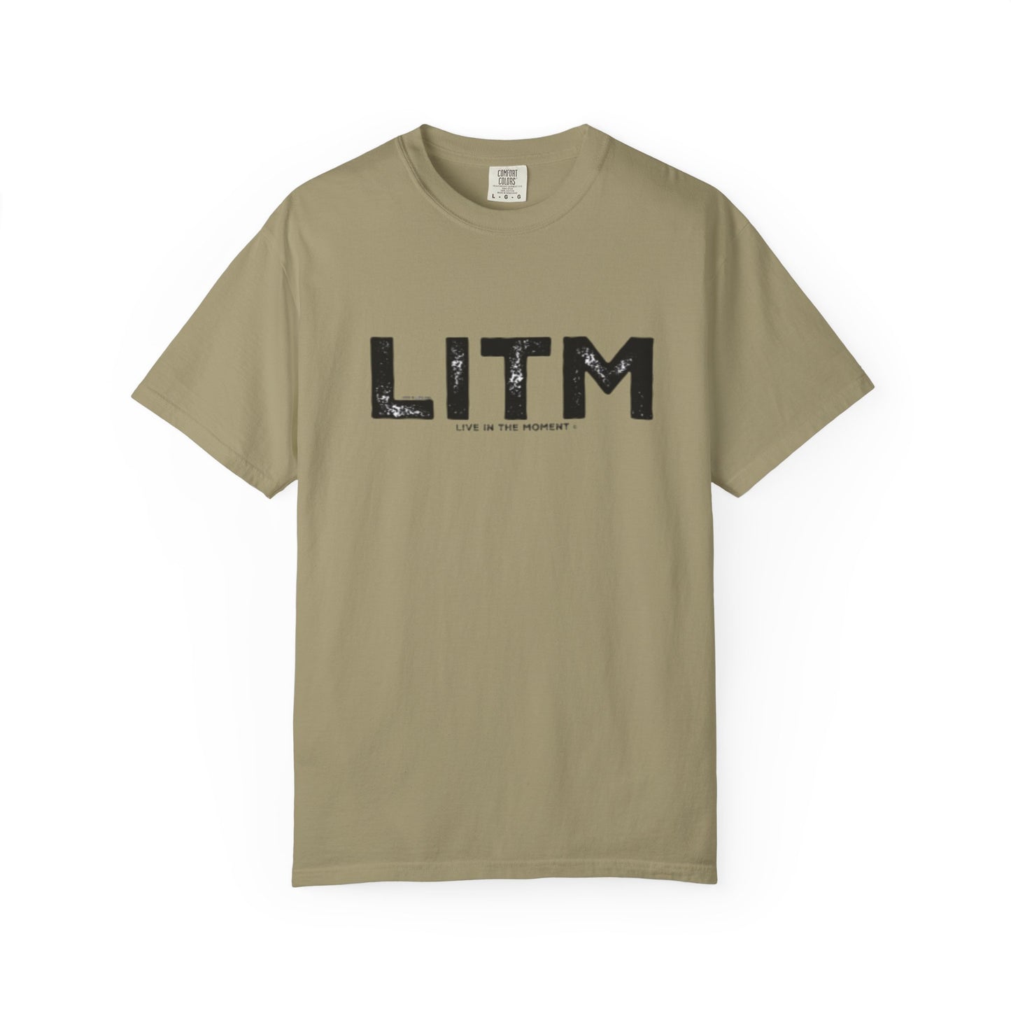 LITM - Live In The MOMENT Tee - Comfort Colors