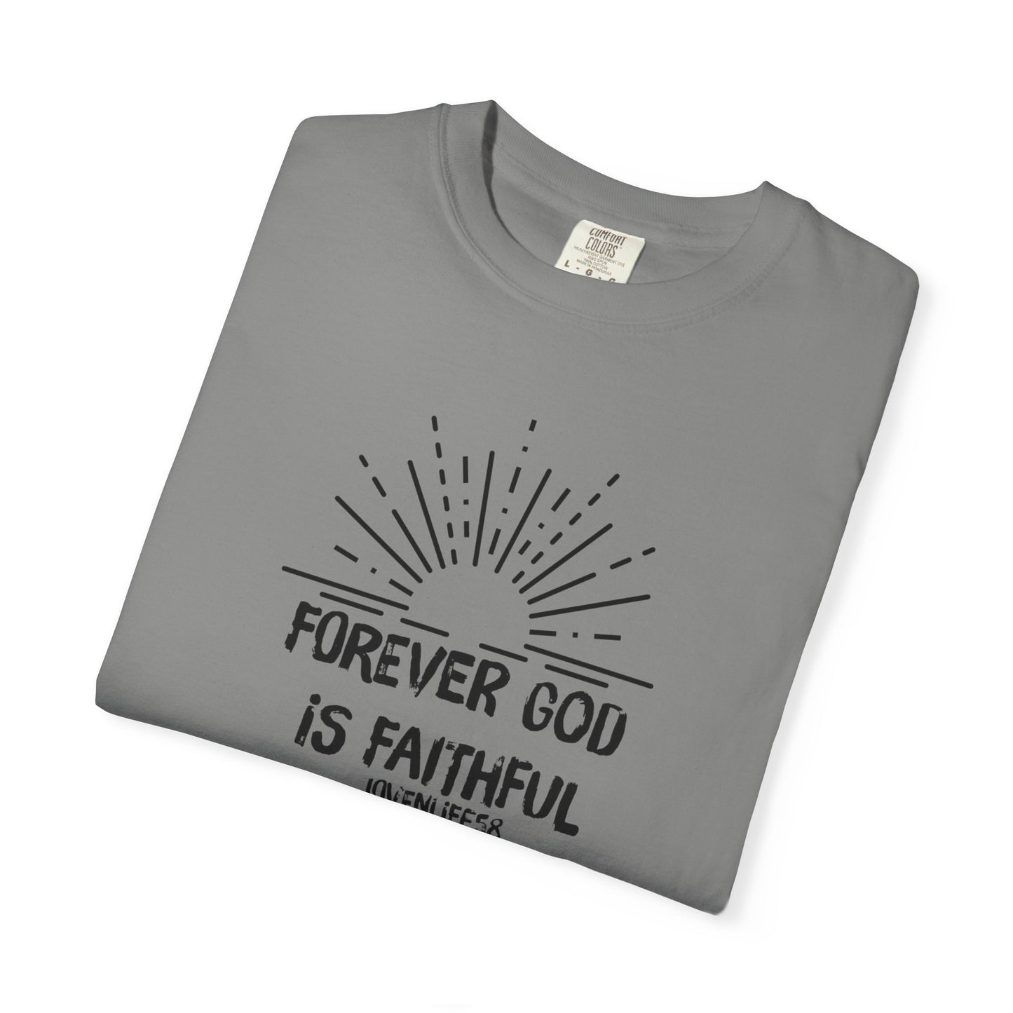 Forever Faithful - Comfort Colors