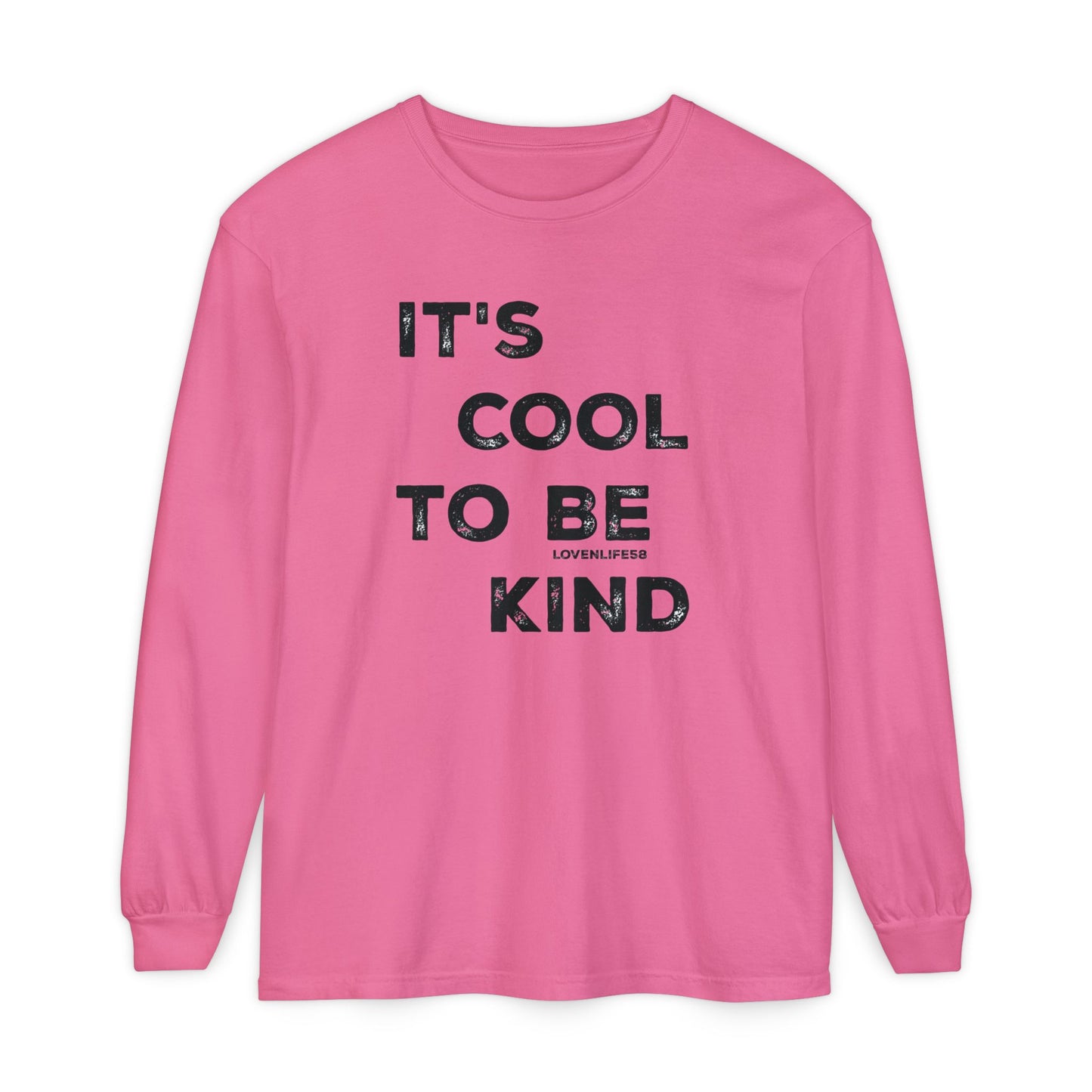 "It's Cool to Be Kind" Long Sleeve Tee