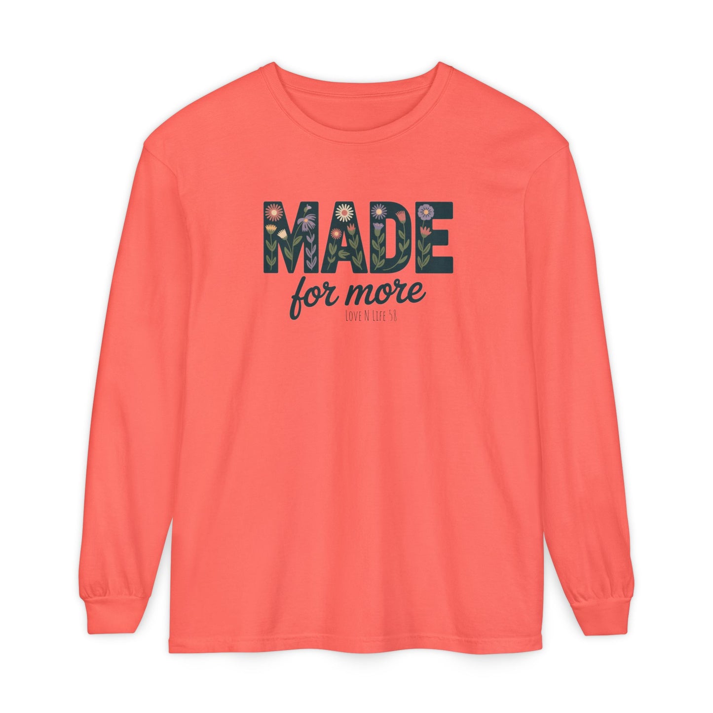 Made For More Long Sleeve Tee