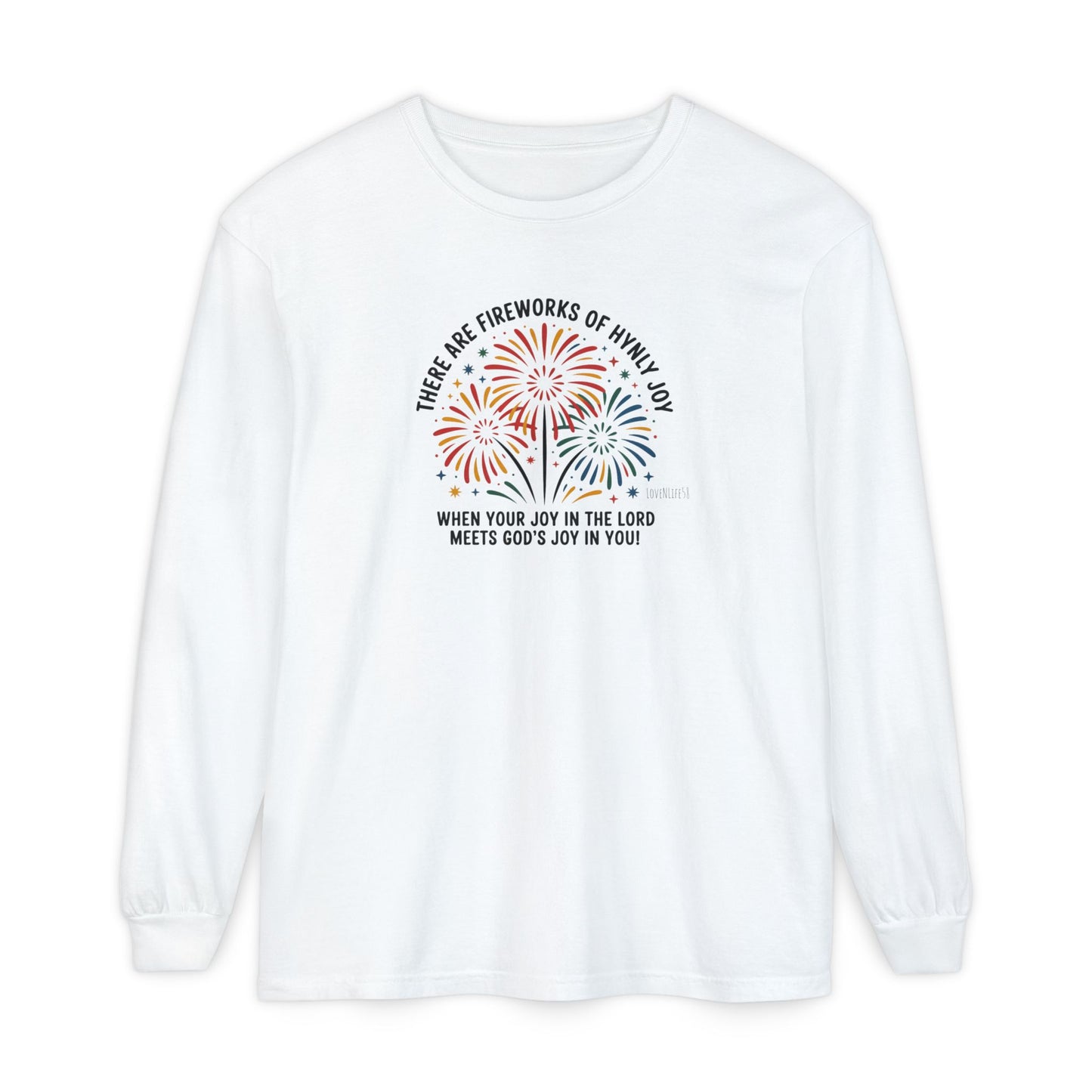 JoyFul FireWorks - Long Sleeve Tee - Comfort Colors