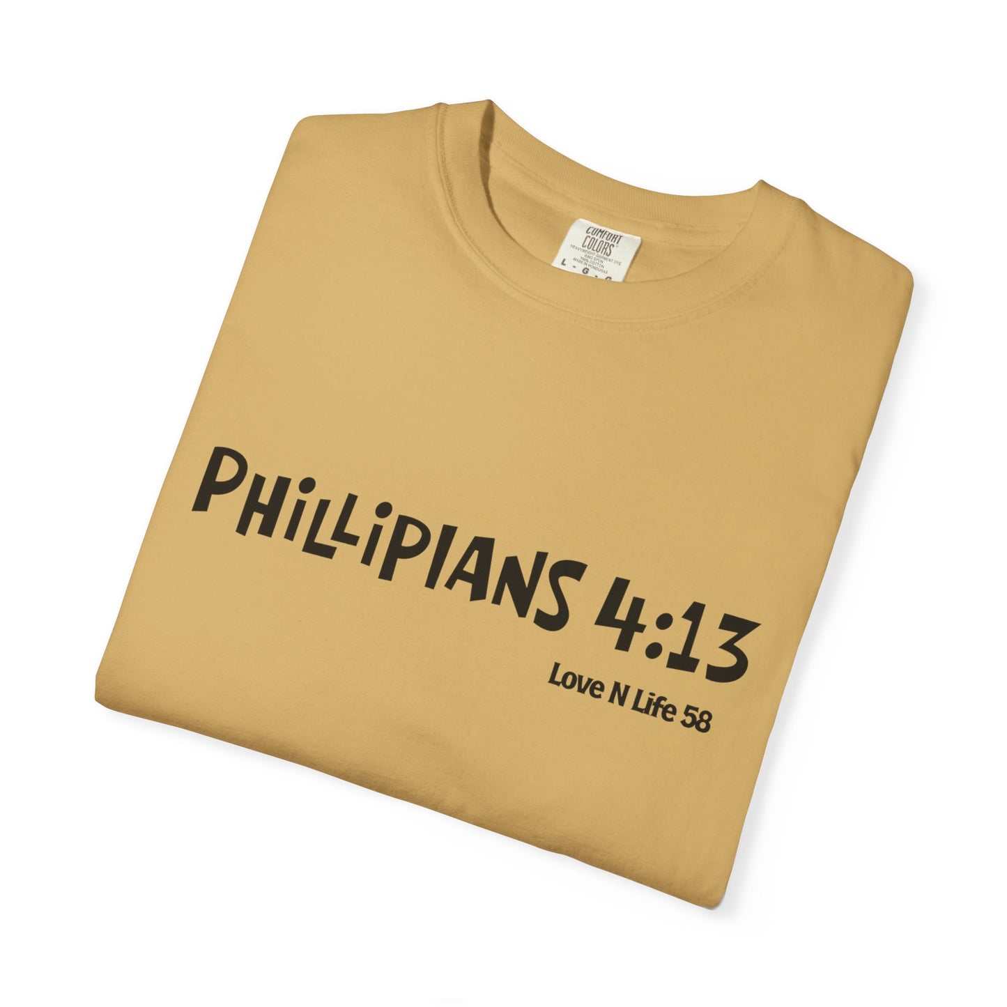 Philippians 4:13 Faith — I Can Do All Things Tee