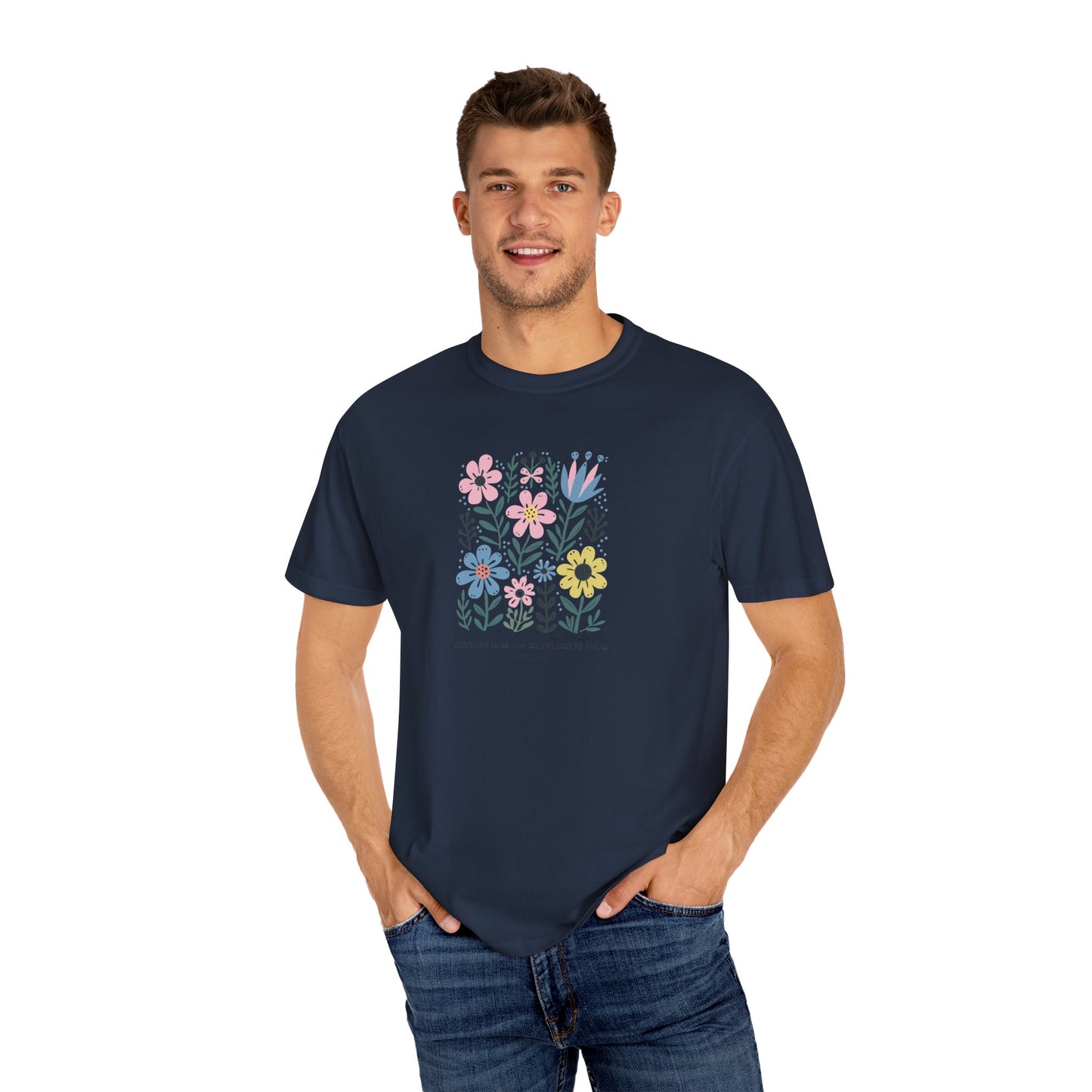 Consider the Wildflowers - Comfort Colors