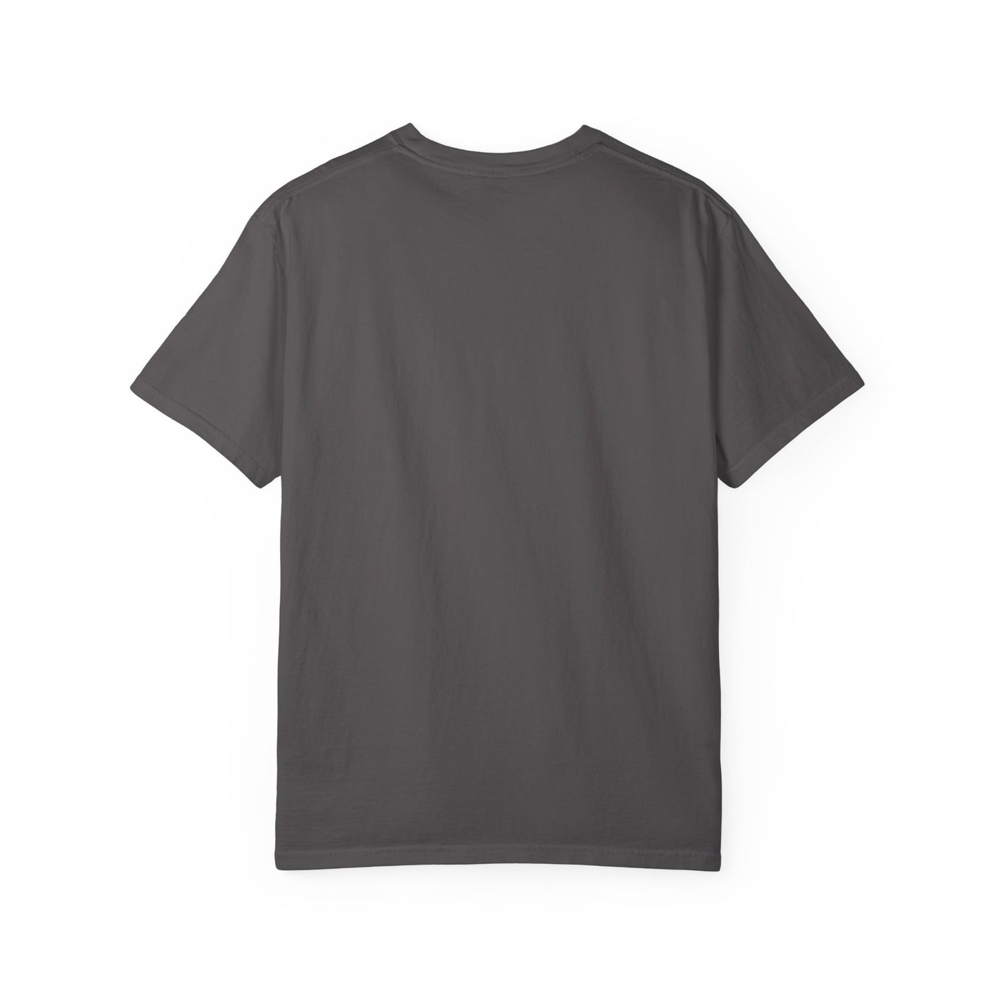 Trust and Believe - Comfort Colors
