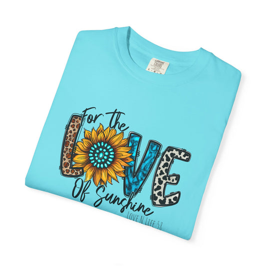 For the Love of Sunshine Tee - Comfort Colors