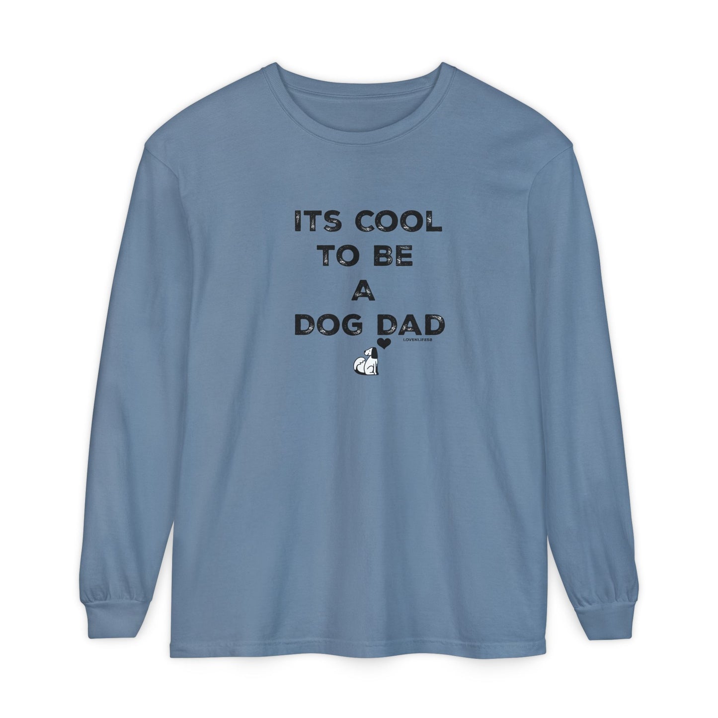 Its Cool to Be a Dog Dad Long Sleeve Tee