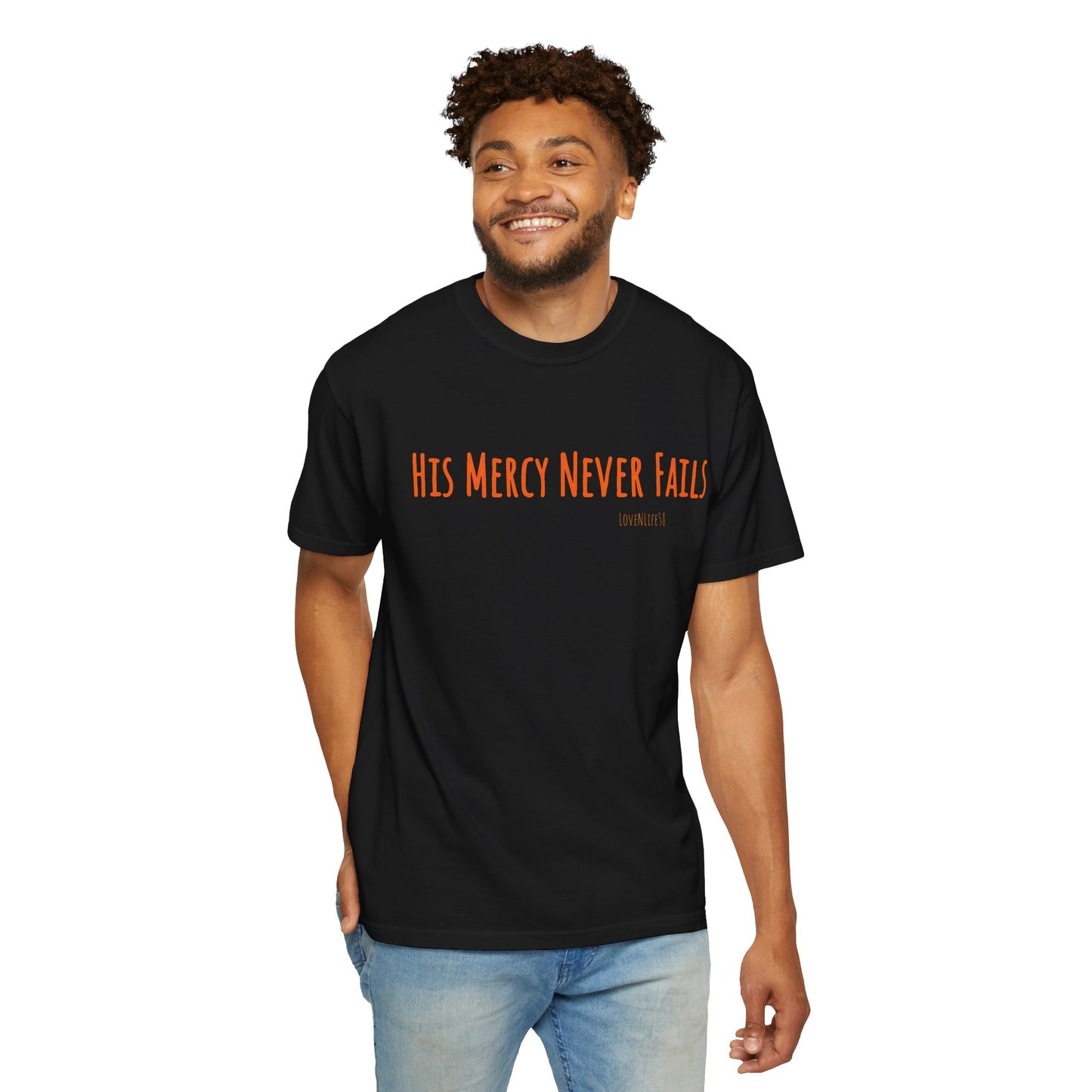His Mercy Never Fails - Comfort Colors
