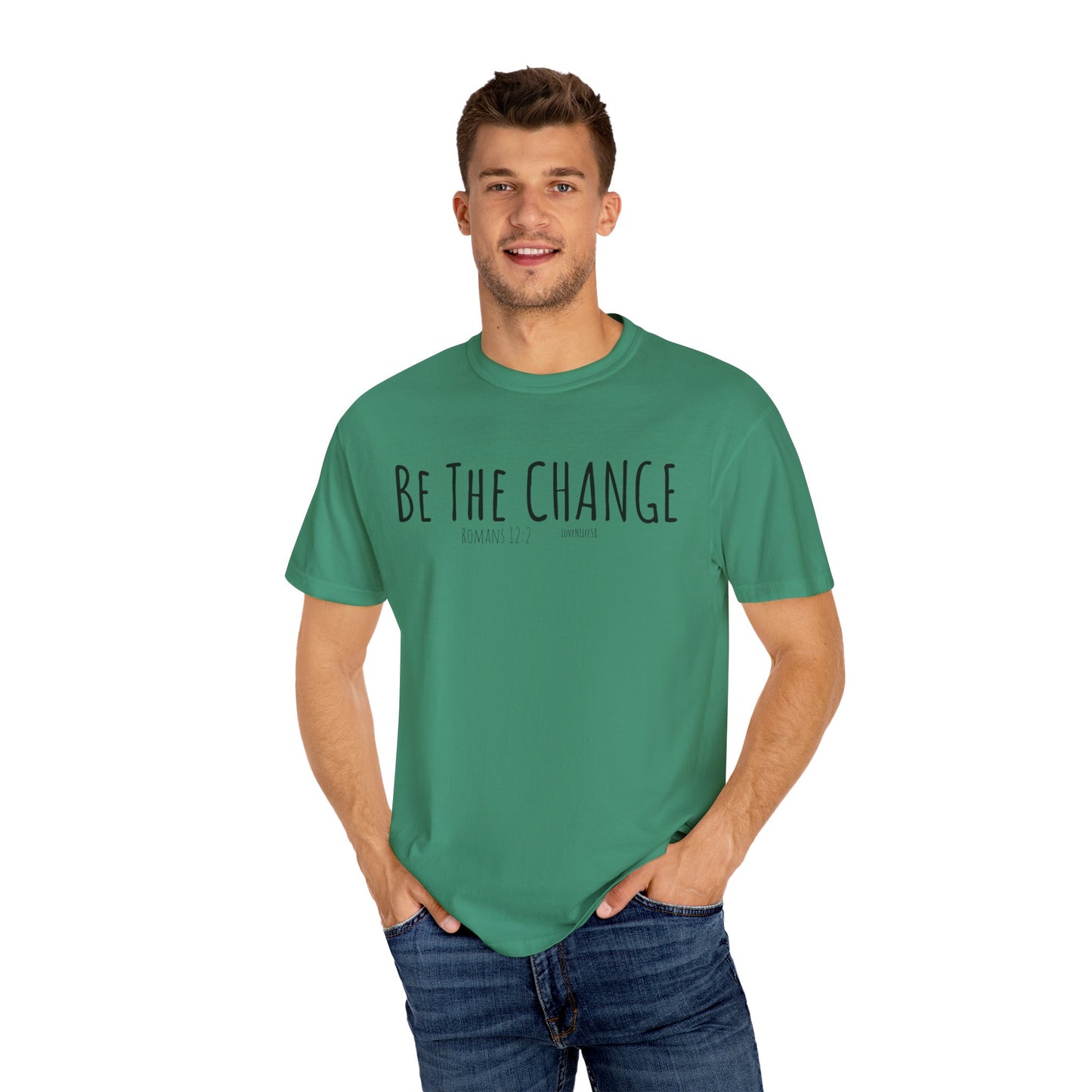 "Be The Change" Tee