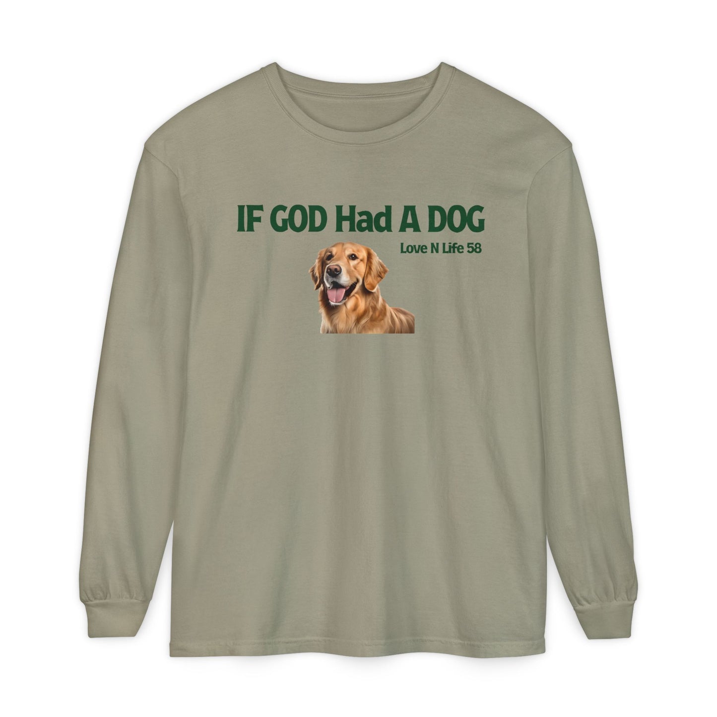 If God Had a Dog Long Sleeve Tee