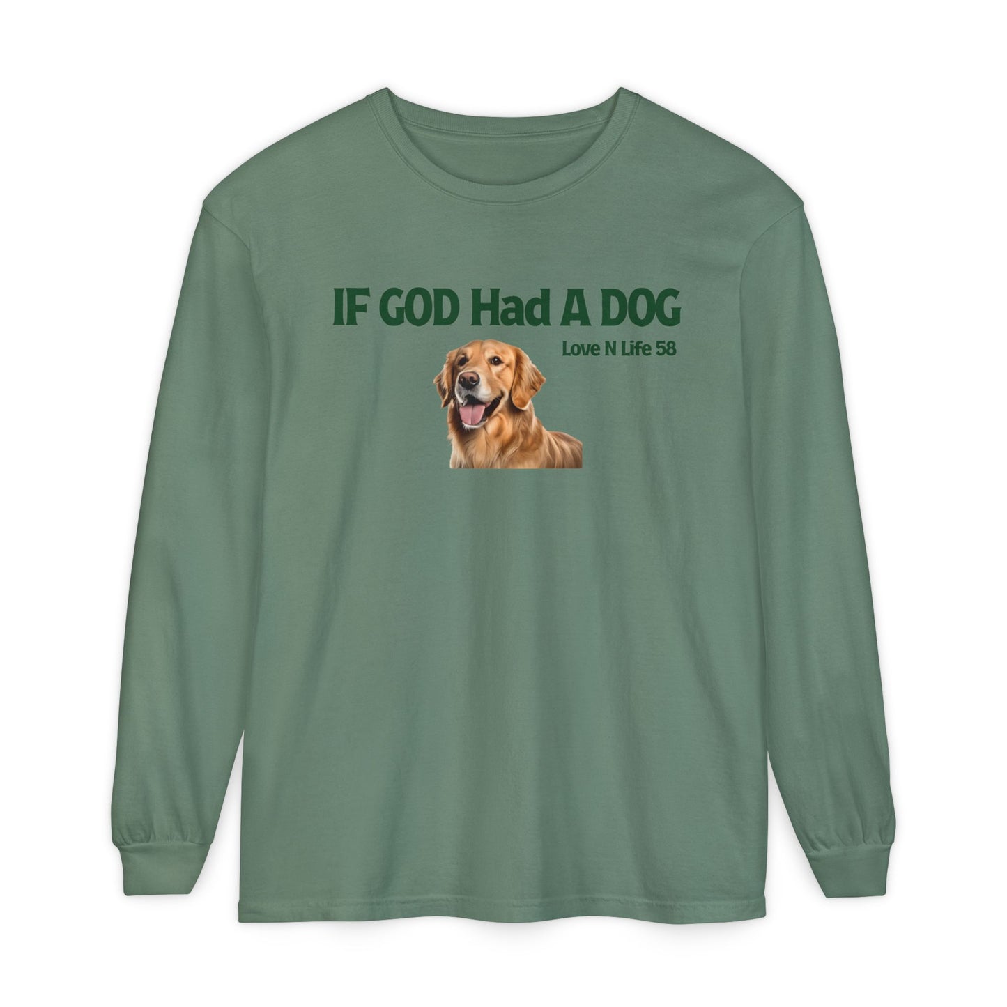 If God Had a Dog Long Sleeve Tee