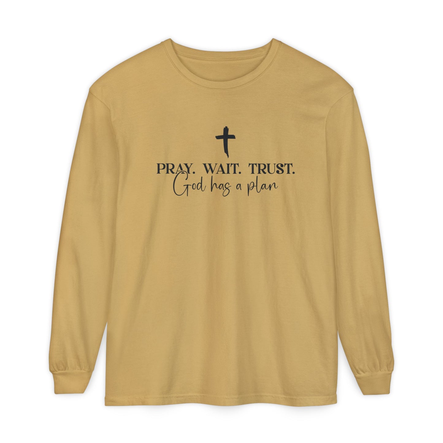 Pray Wait Trust Long Sleeve Tee