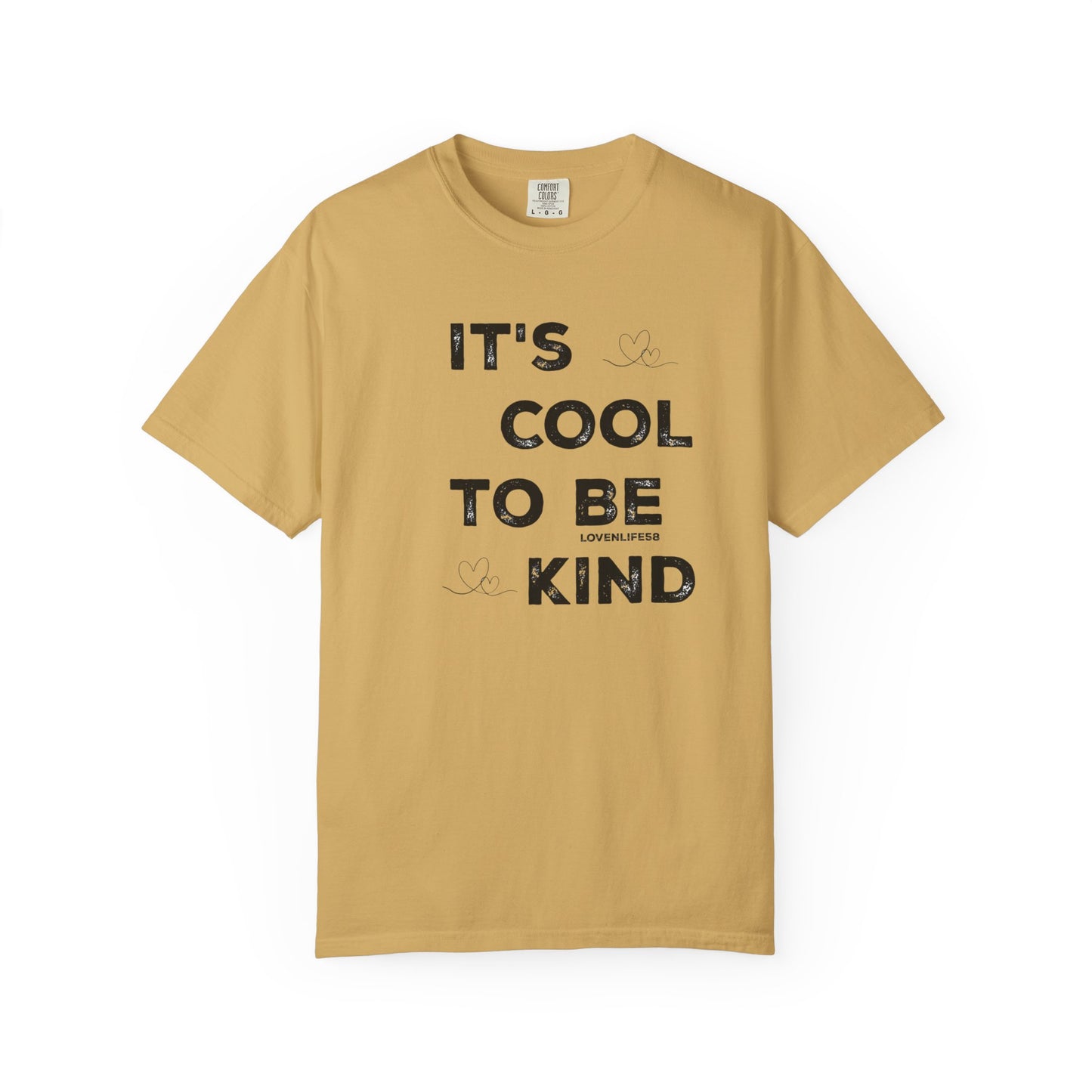 Cool to be Kind - Comfort Colors