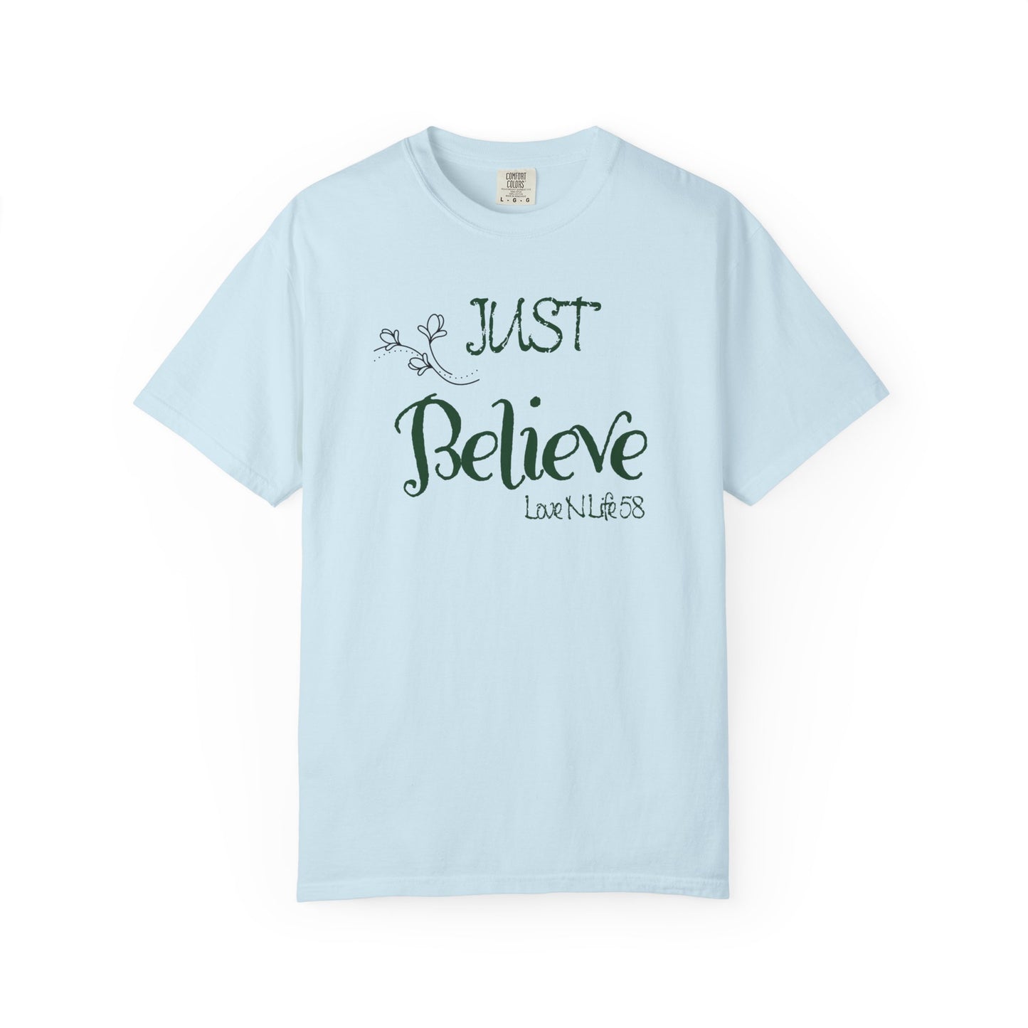 Just Believe Tee
